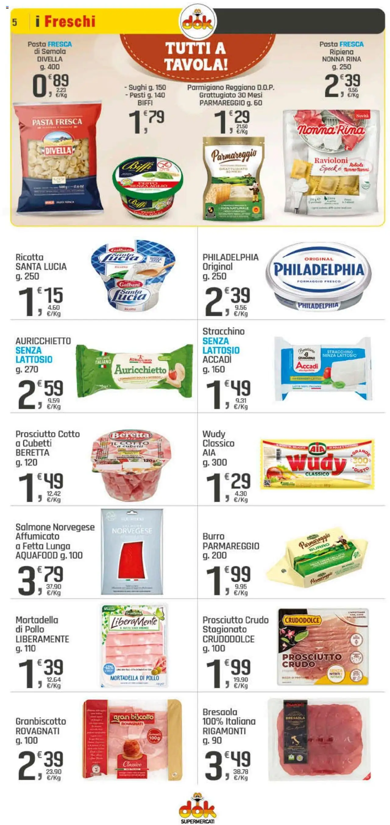 Volantino DOK del 25.09.2025 | Pagina: 5 | Prodotti: Prosciutto Crudo, Formaggio, Pasta, Parmigiano