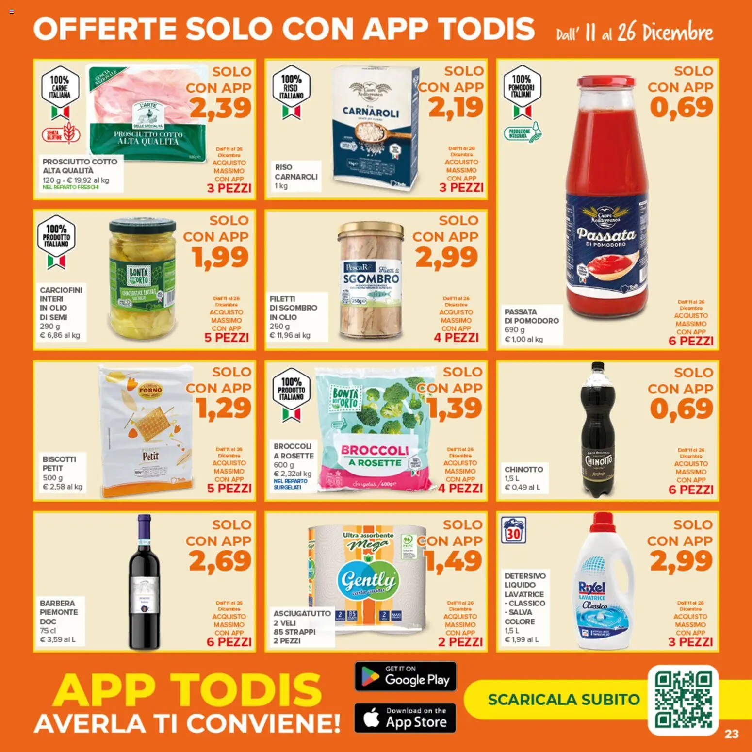 Volantino Todis del 11.12.2025 | Pagina: 23 | Prodotti: Prosciutto Cotto, Olio, Prosciutto, Asciugatutto
