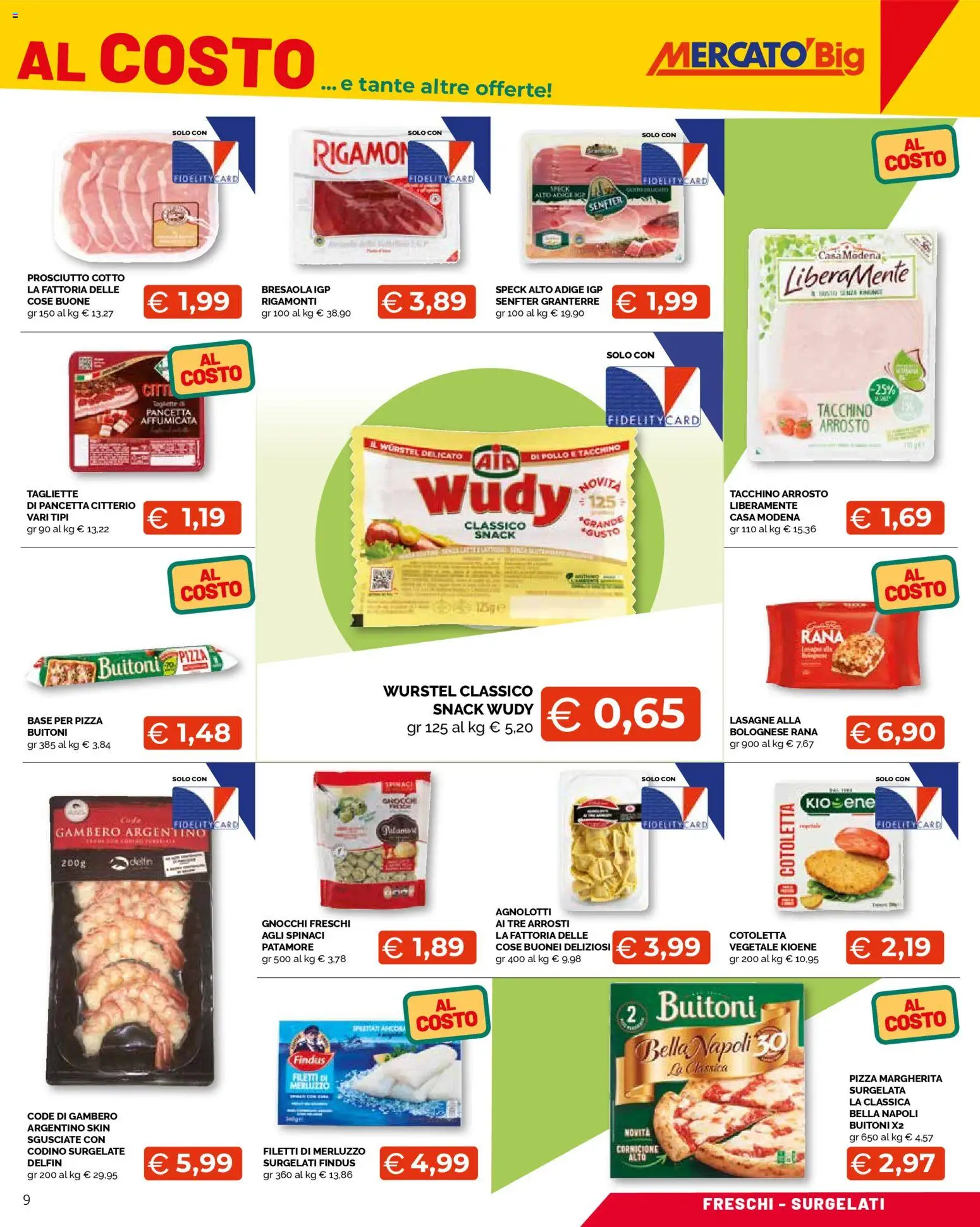 Volantino Mercatò del 09.03.2026 | Pagina: 9 | Prodotti: Speck, Prosciutto Cotto, Tacchino, Spinaci