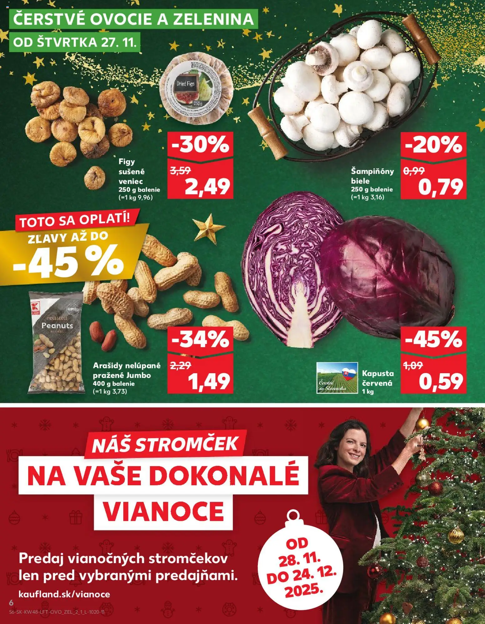 Nové Kaufland akcie – leták je platný od 27.11.2025 | Strana: 6 | Produkty: Kapusta, Kapusta červená, Arašidy, Ovocie