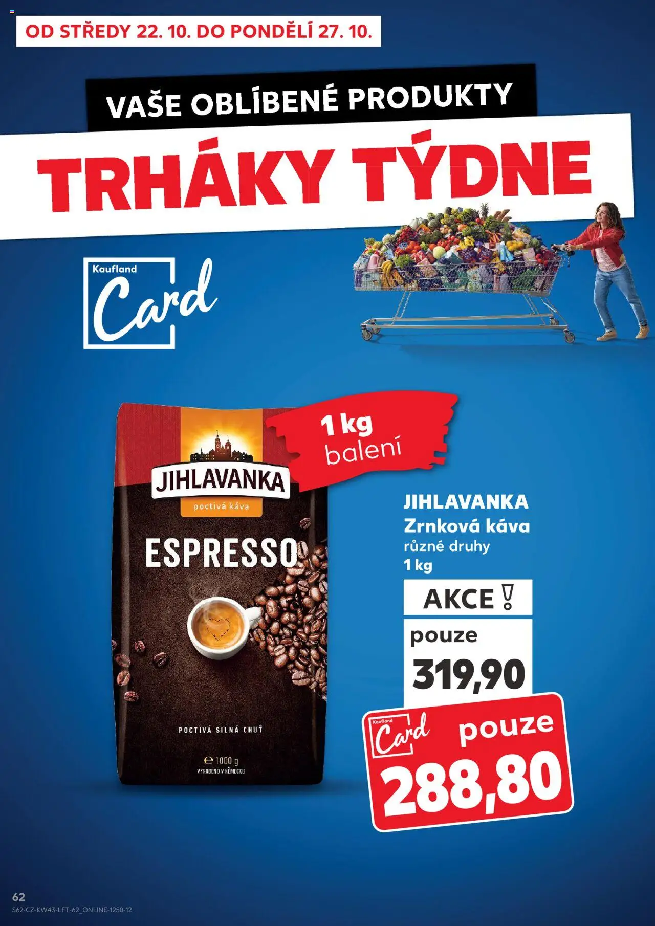 Kaufland leták - Plzeň od 22.10.2025 | Strana: 62 | Produkty: Káva, Jihlavanka, Zrnková káva