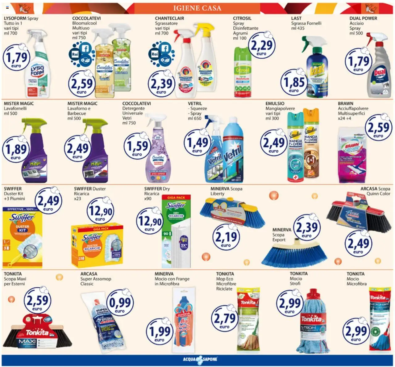 Volantino Acqua e Sapone del 25.08.2025 | Pagina: 16 | Prodotti: Barbecue, Agrumi, Scopa, Fornelli