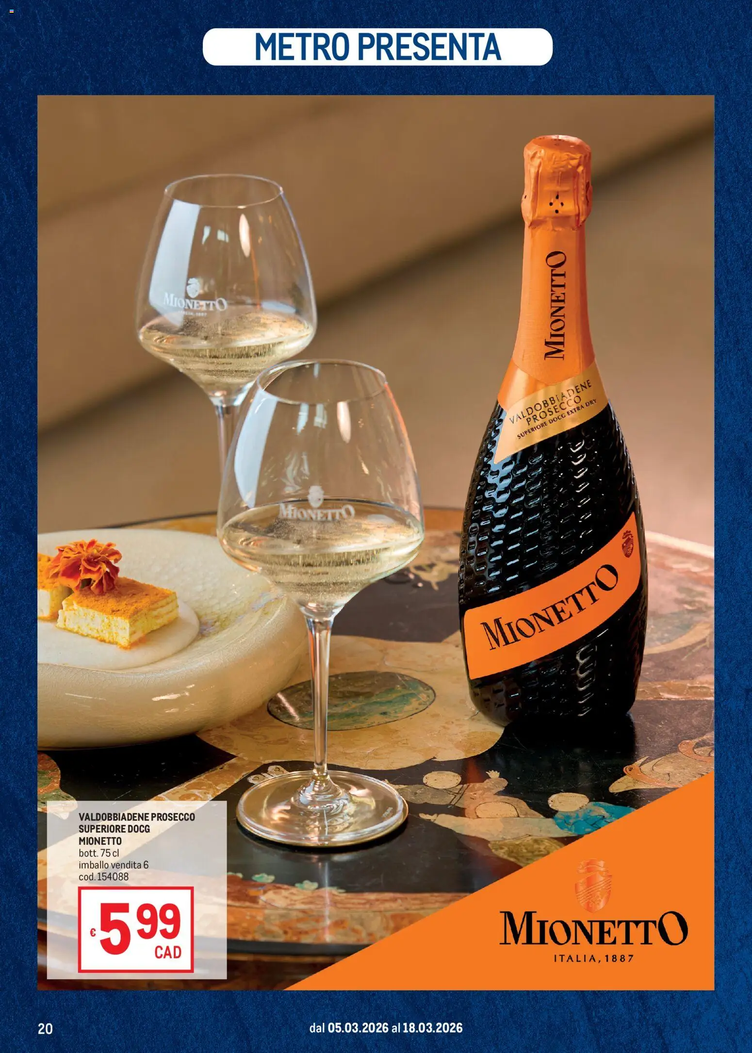 Volantino Metro del 05.03.2026 | Pagina: 20 | Prodotti: Prosecco