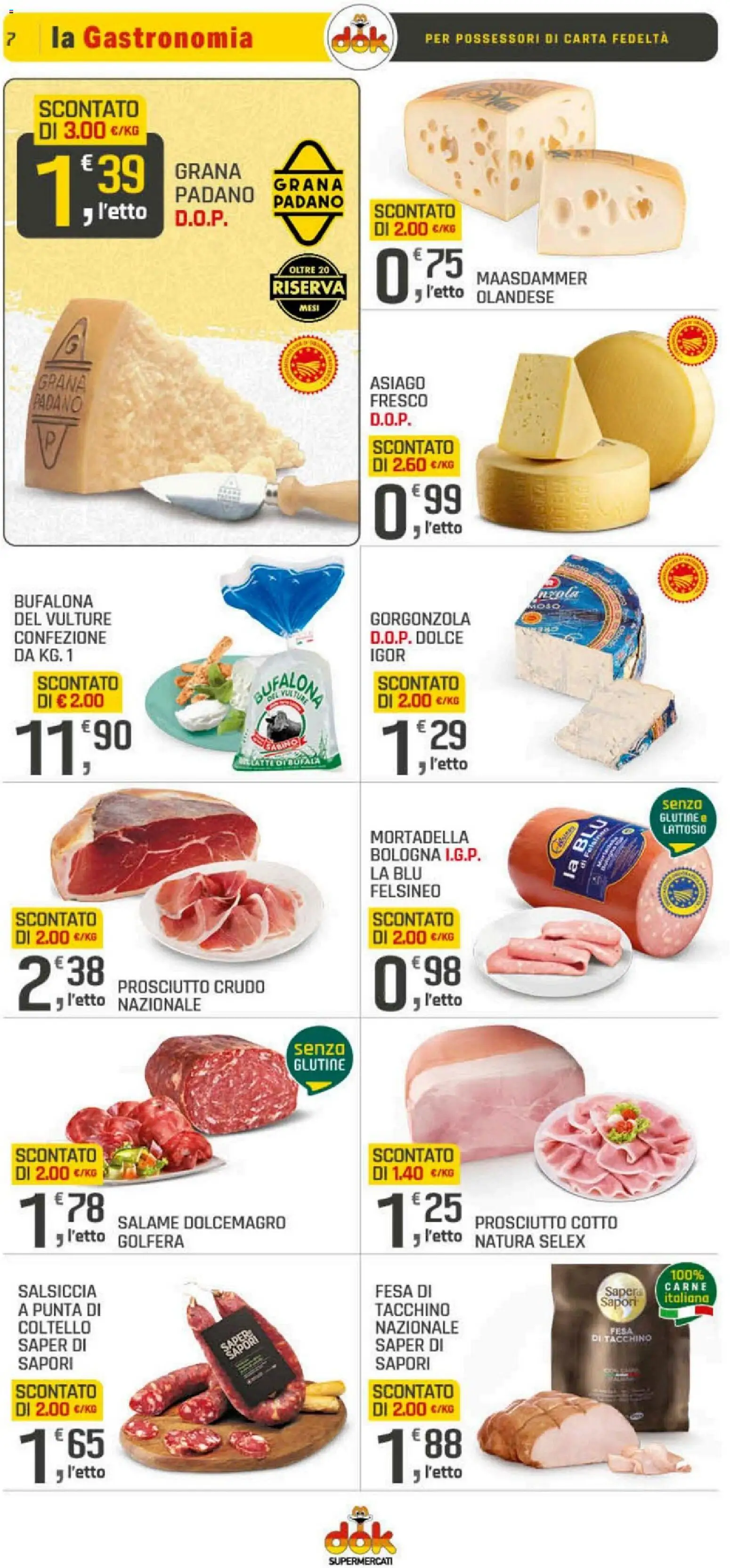 Volantino DOK del 05.03.2026 | Pagina: 7 | Prodotti: Prosciutto Cotto, Tacchino, Salsiccia, Grana Padano