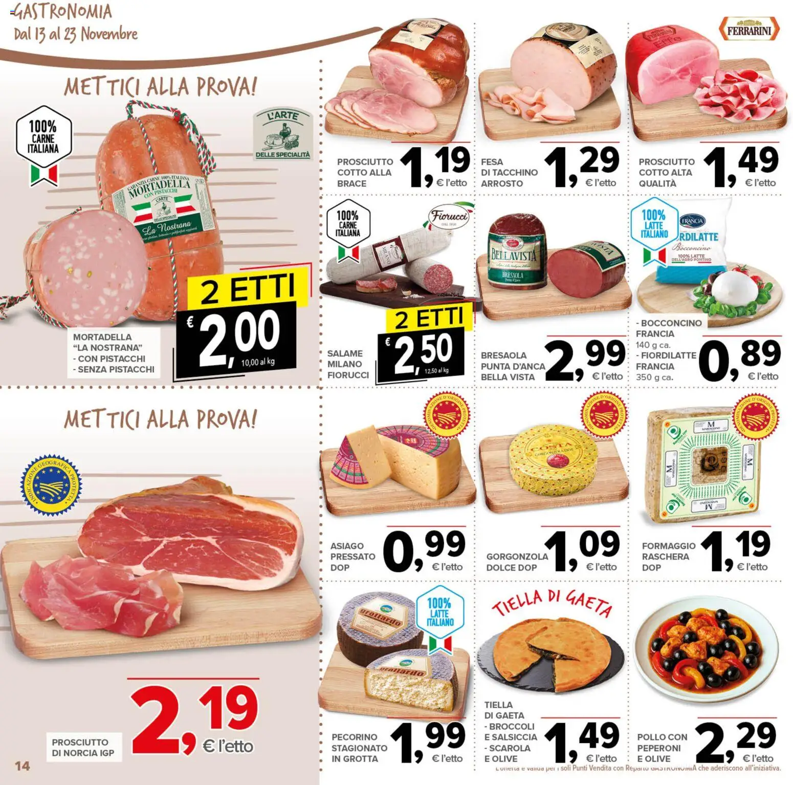 Volantino Todis del 13.11.2025 | Pagina: 14 | Prodotti: Arrosto, Bresaola, Olive, Pecorino