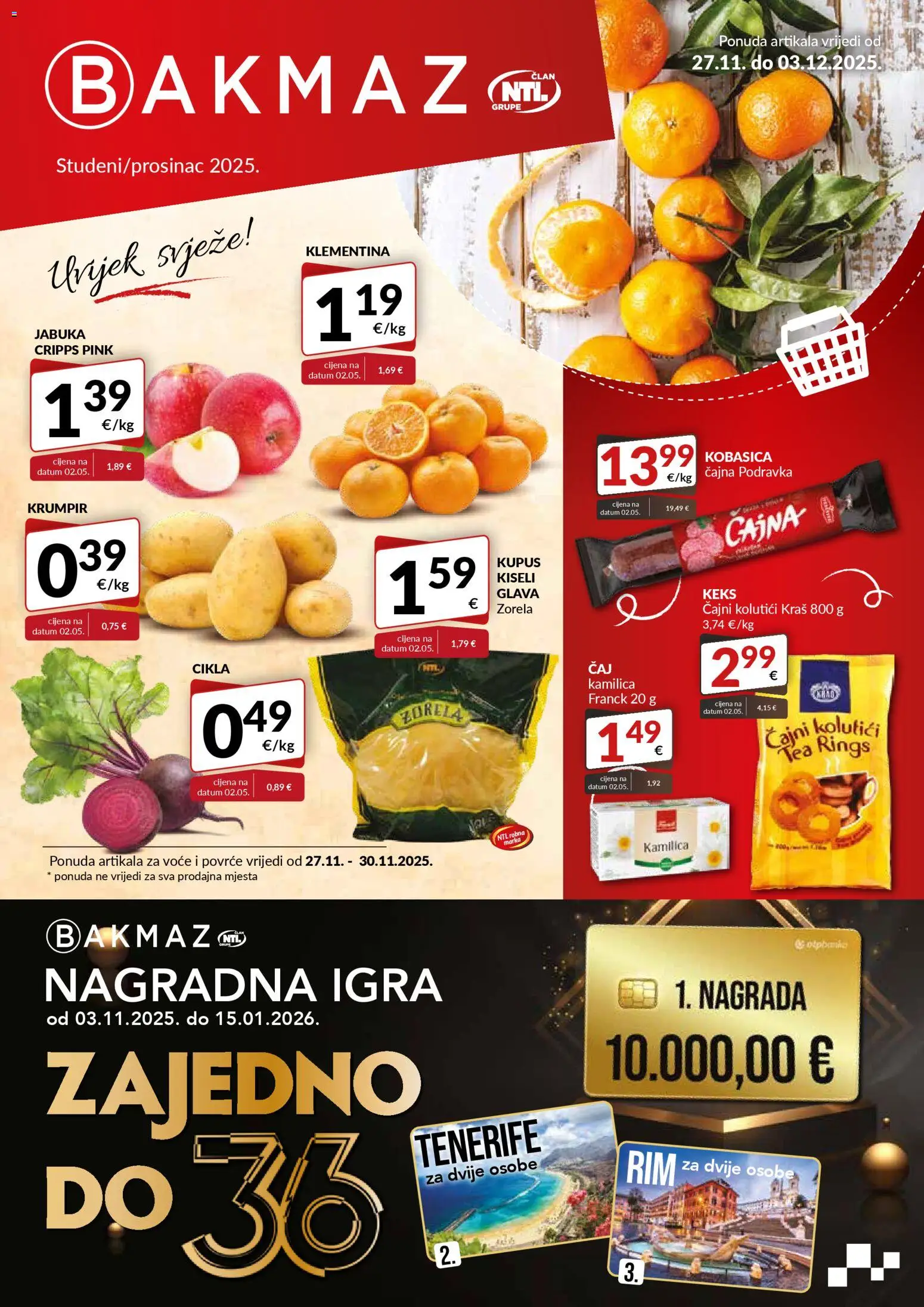 Bakmaz katalog | vrijedi od 27.11.2025 | Stranica: 1 | Proizvodi: Čajni kolutići, Kobasica, Kupus, Igra