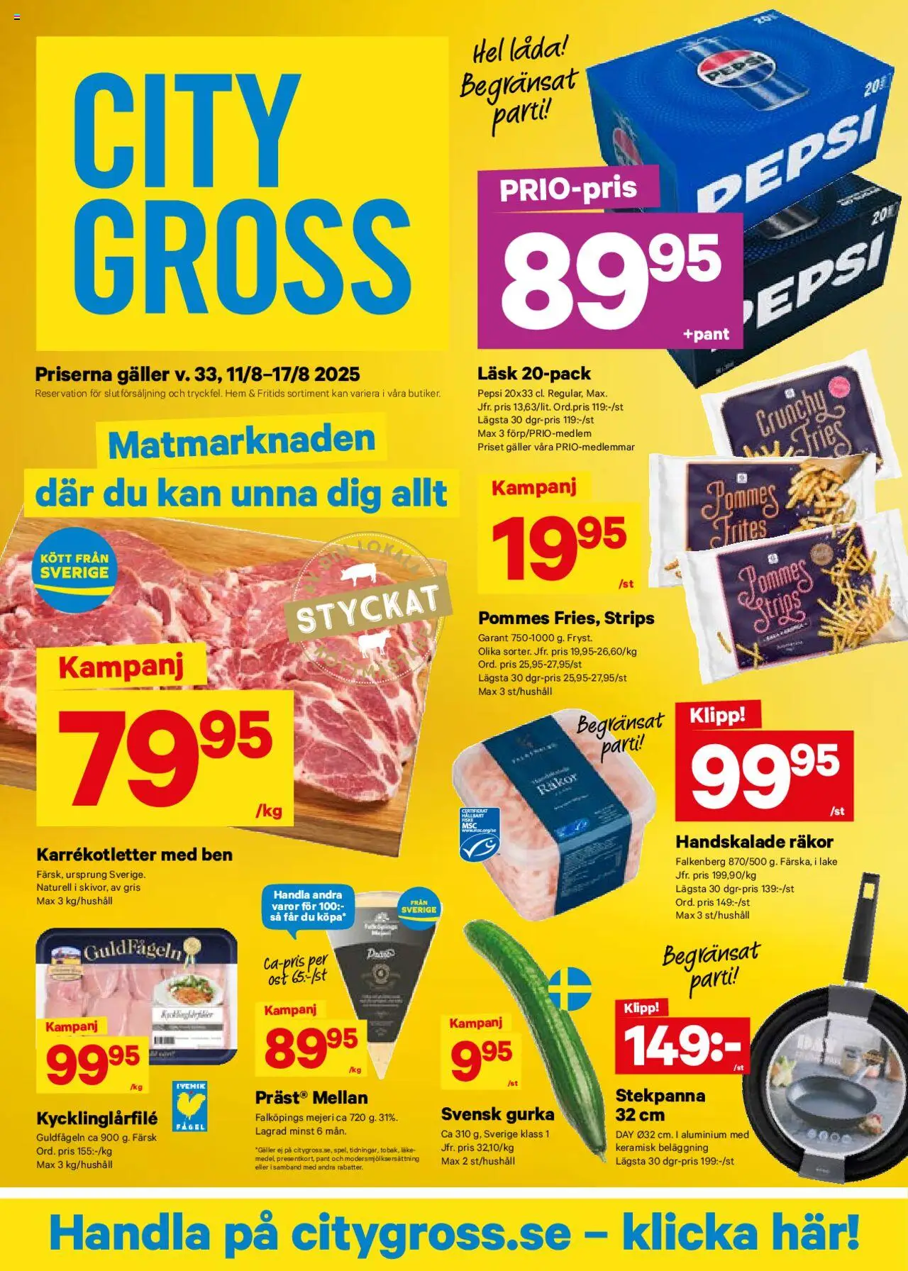 City Gross reklamblad aktuell från 11.08.2025 | Sida: 1 | Produkter: Räkor, Pommes frites, Gurka, Stekpanna