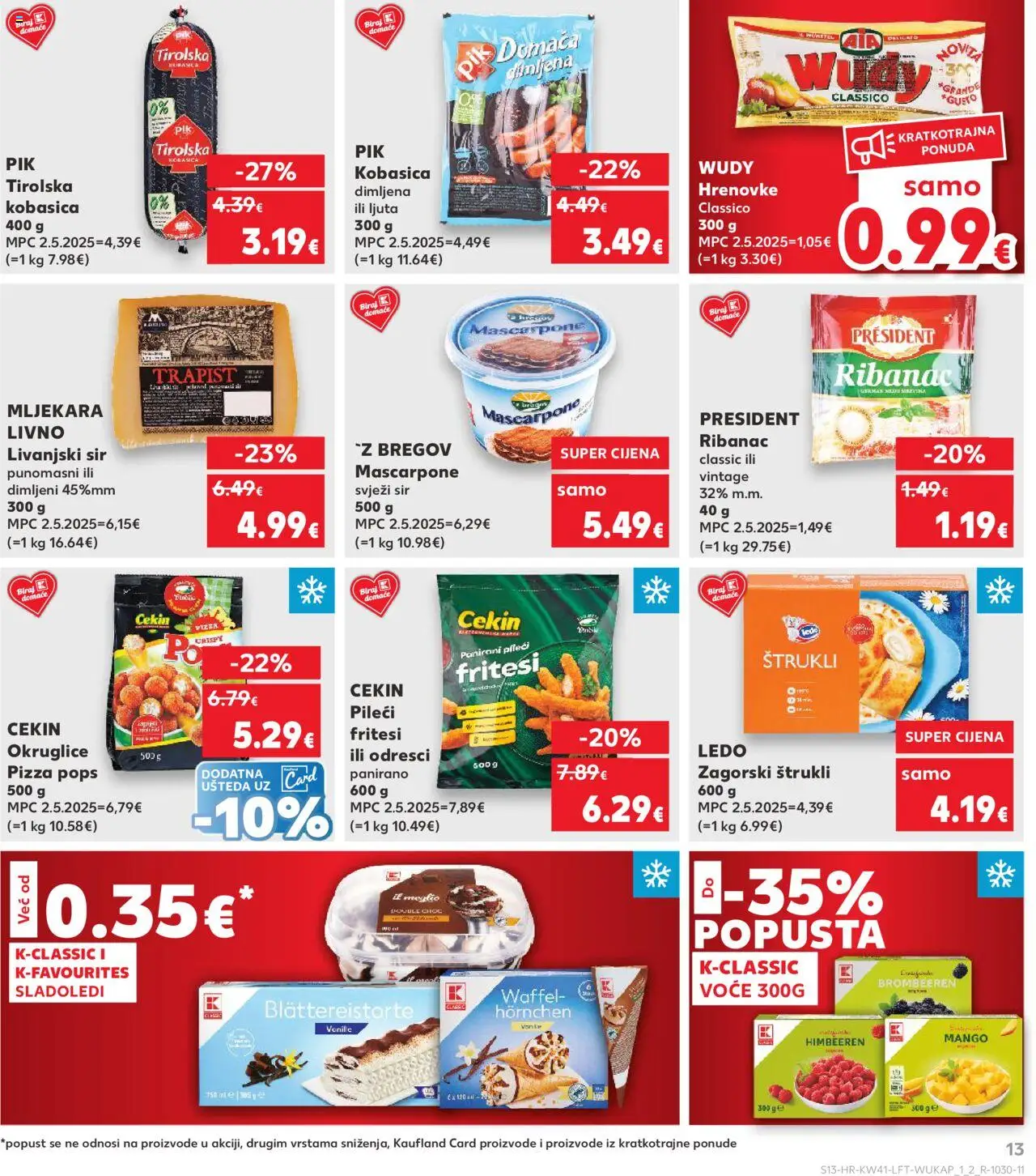 Kaufland katalog | vrijedi od 08.10.2025 | Stranica: 13 | Proizvodi: Sir, Trapist, Pizza, Hrenovke