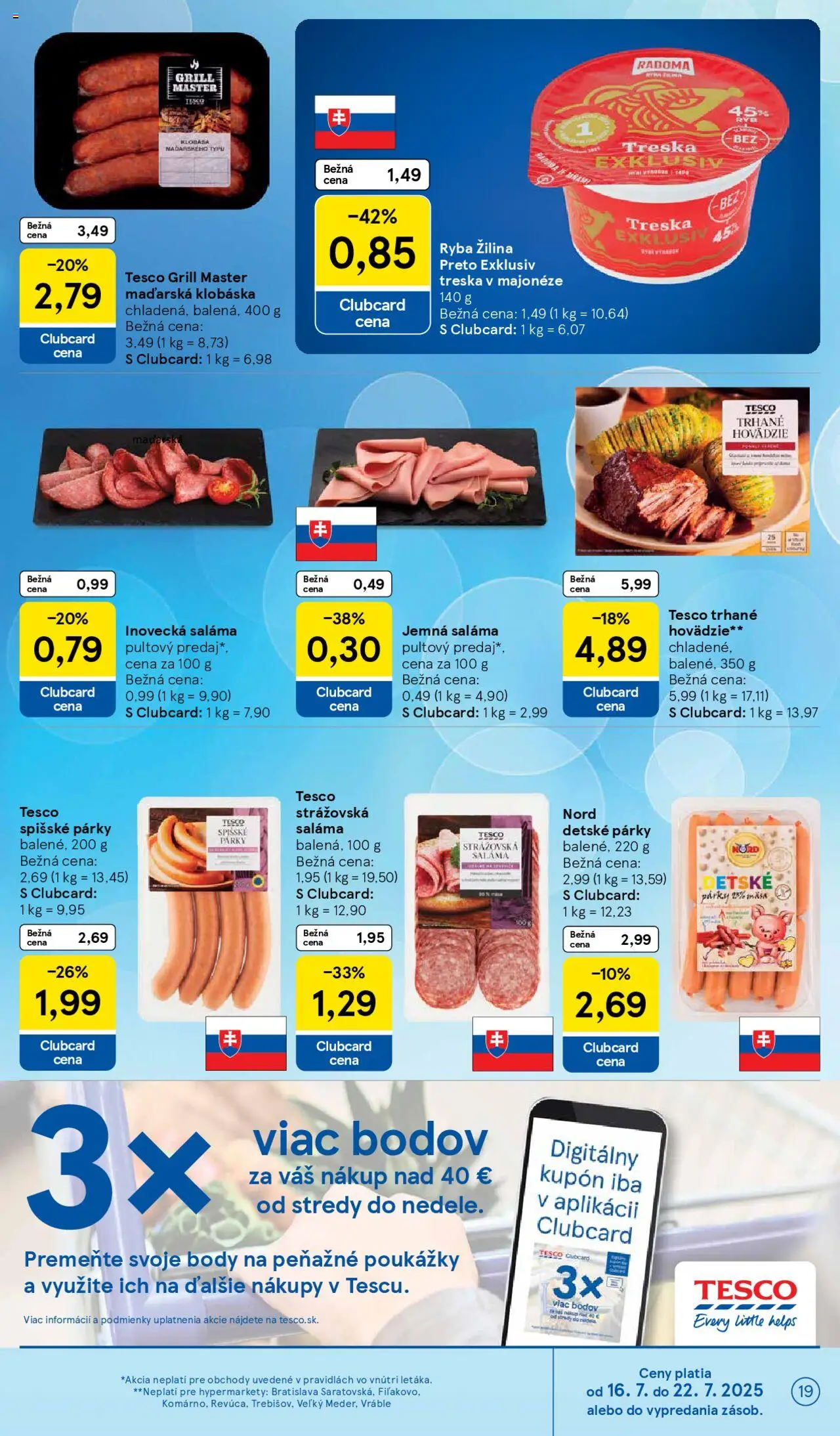 Tesco Hypermarket - leták │ platný od 16.07.2025 | Strana: 19 | Produkty: Klobása, Ryba, Párky, Treska