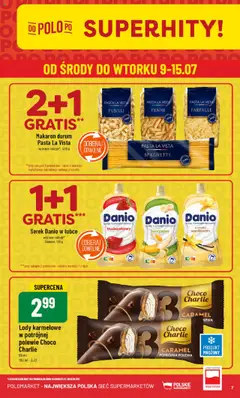 POLOmarket Gazetka od 09.07.2025 | Strona: 7 | Produkty: Serek homogenizowany, Makaron durum, Serek, Lody