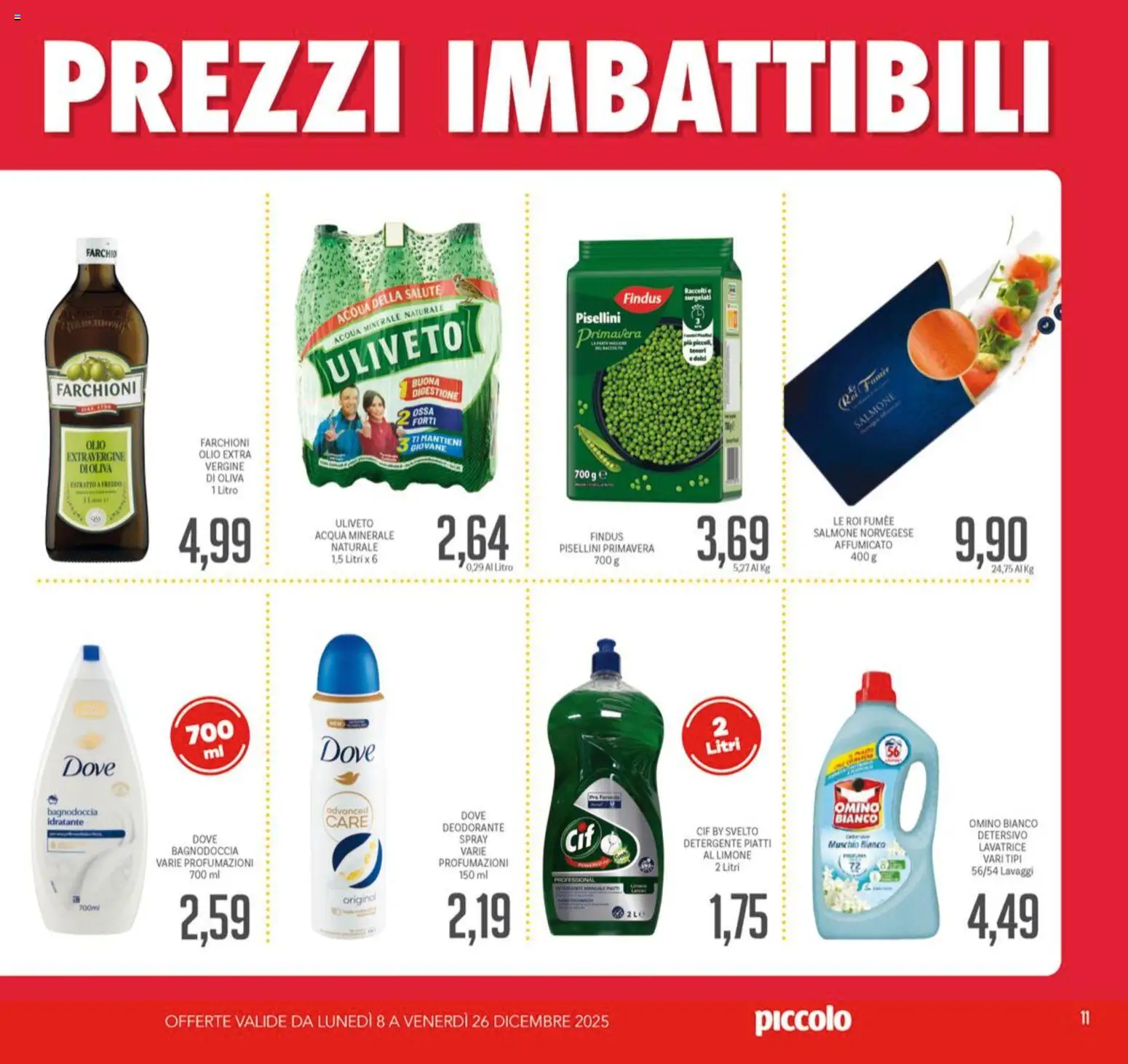 Volantino Piccolo del 08.12.2025 | Pagina: 11 | Prodotti: Deodorante, Limone, Olio, Lavatrice