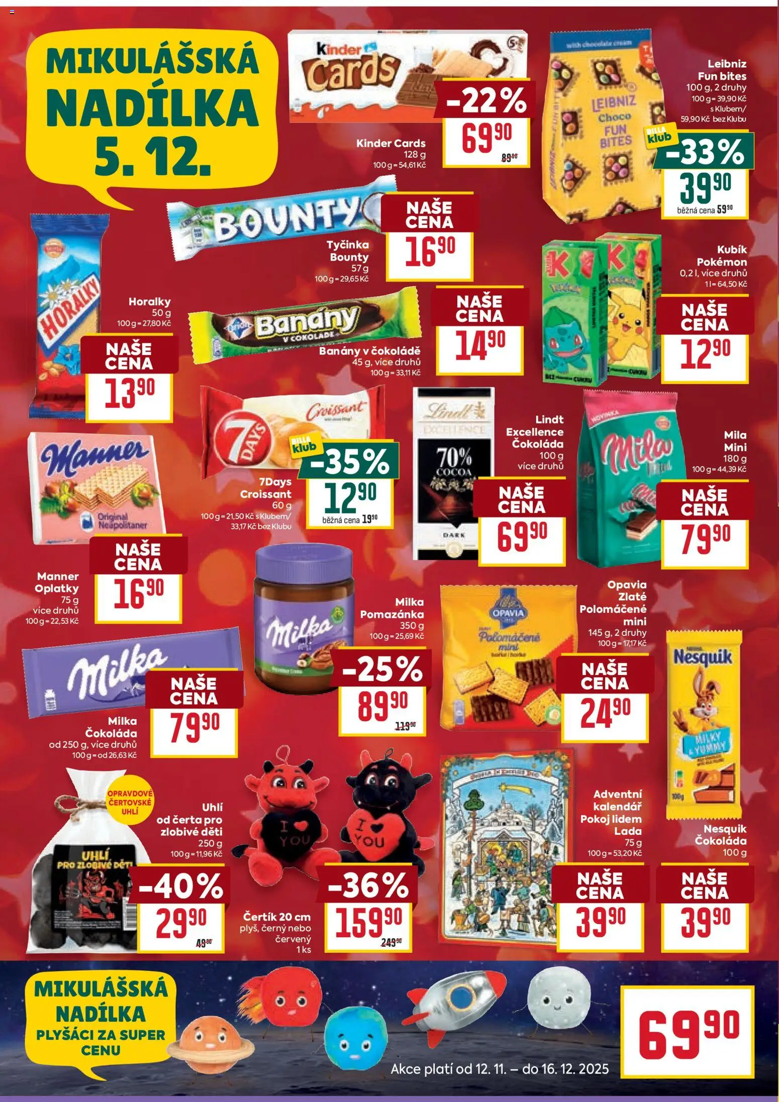 Billa Velký leták od 26.11.2025 | Strana: 16 | Produkty: Plyšáci, Kalendář, Pomazánka, Kinder