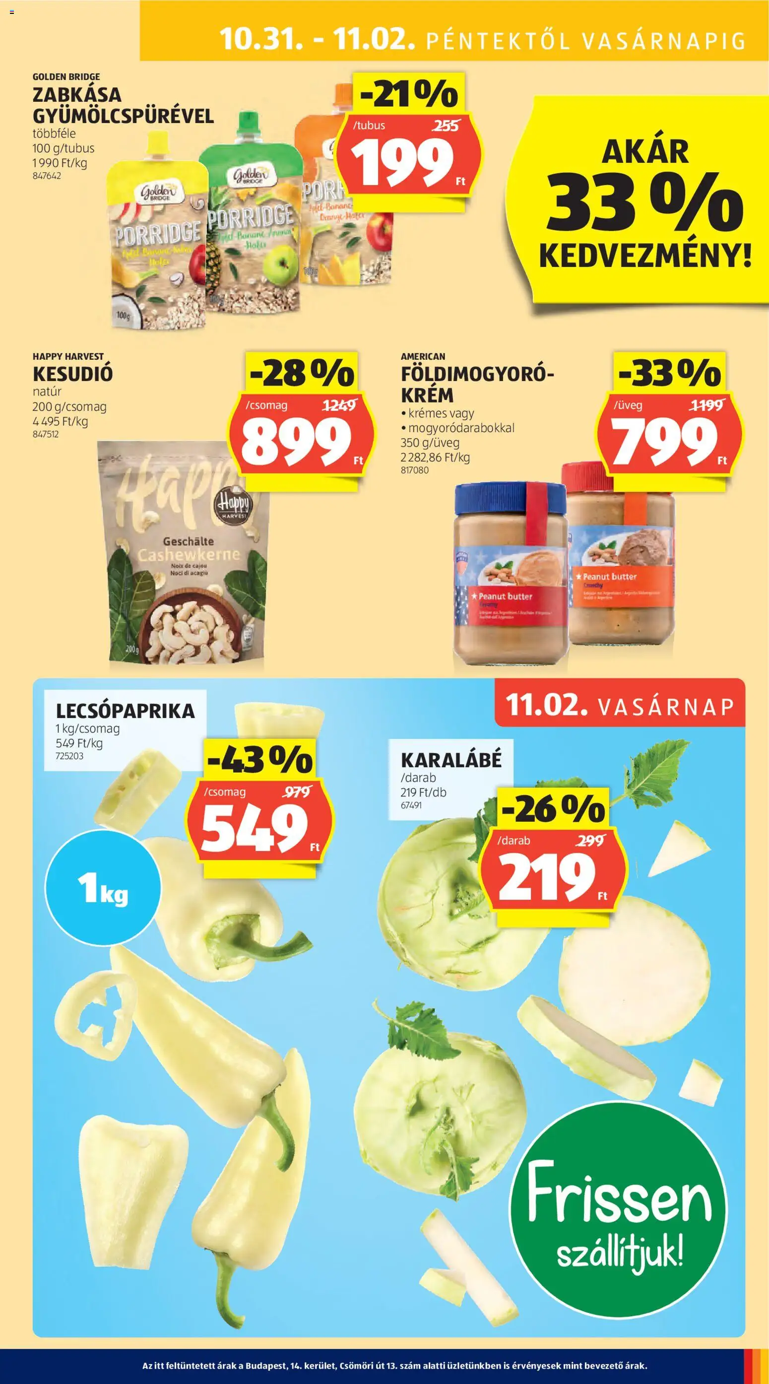 Aldi akciós ujság - amely érvényes a következő dátumtól: 30.10.2025 | Oldal: 33 | Termékek: Lecsópaprika, Kesudió, Zabkása, Földimogyoró