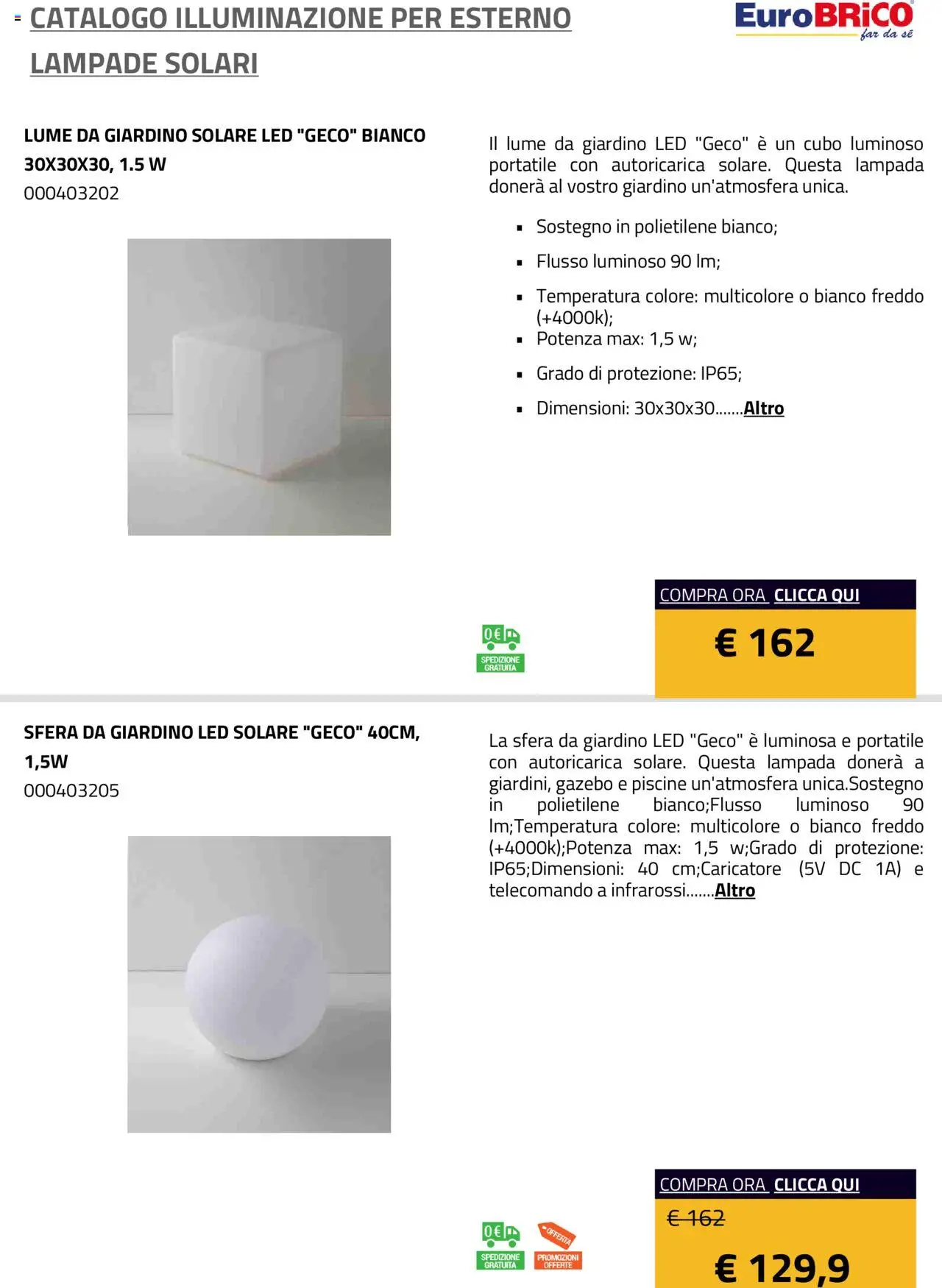 Volantino Eurobrico del 23.07.2025 | Pagina: 10 | Prodotti: Telecomando, Gazebo, Lampada