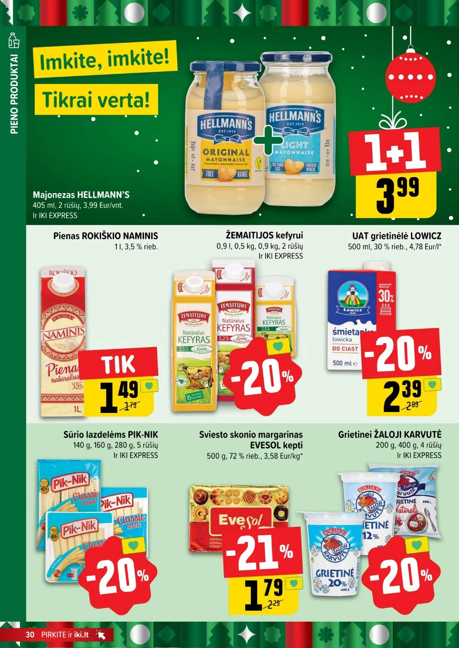 IKI akcijos nuo 15.12.2025 | Puslapis: 30 | Prekių: Grietinėlė, Pienas, Majonezas, Grietinė