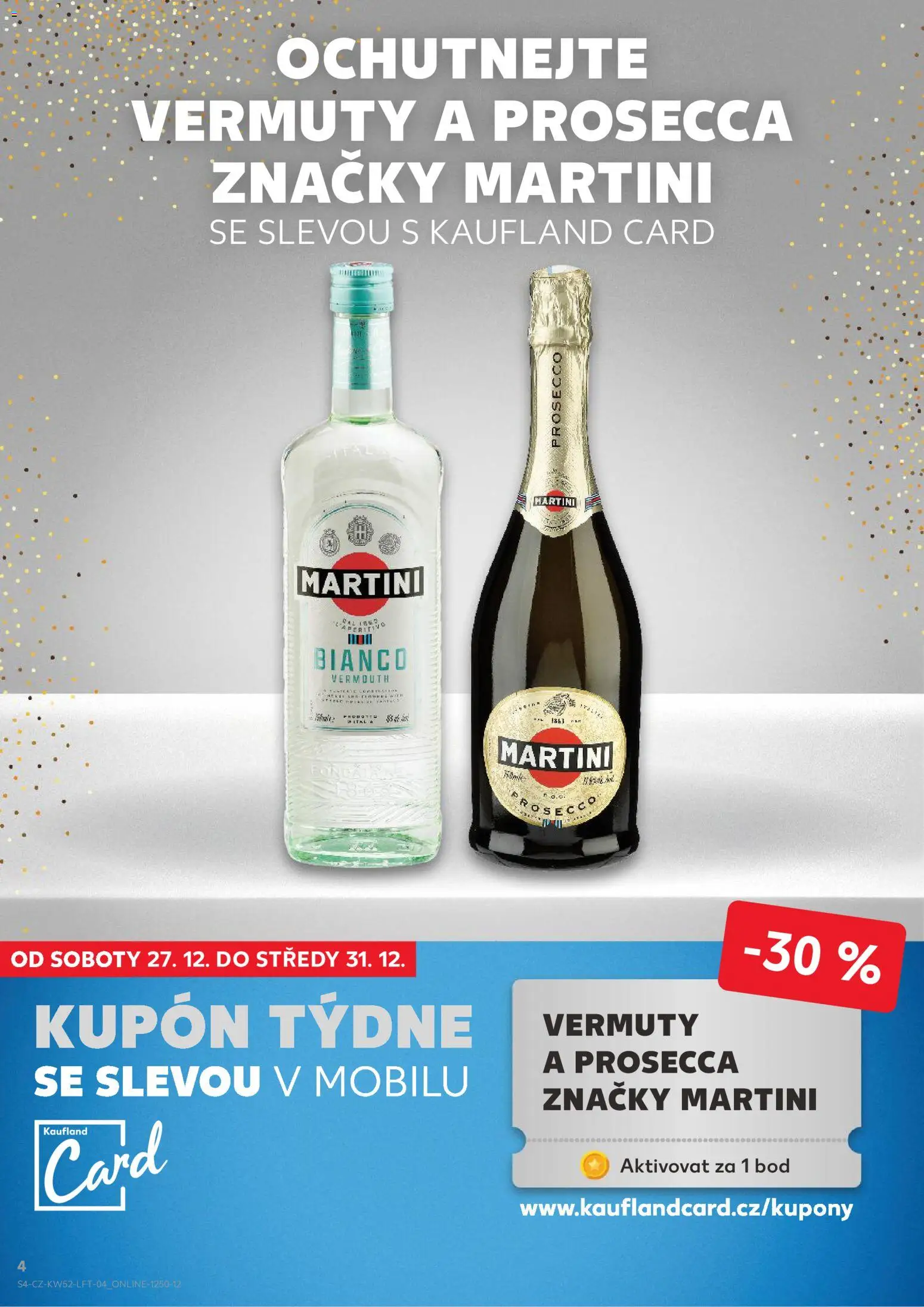 Kaufland leták - Plzeň od 27.12.2025 | Strana: 4 | Produkty: Prosecco, Martini, Vermouth, Aperitivo