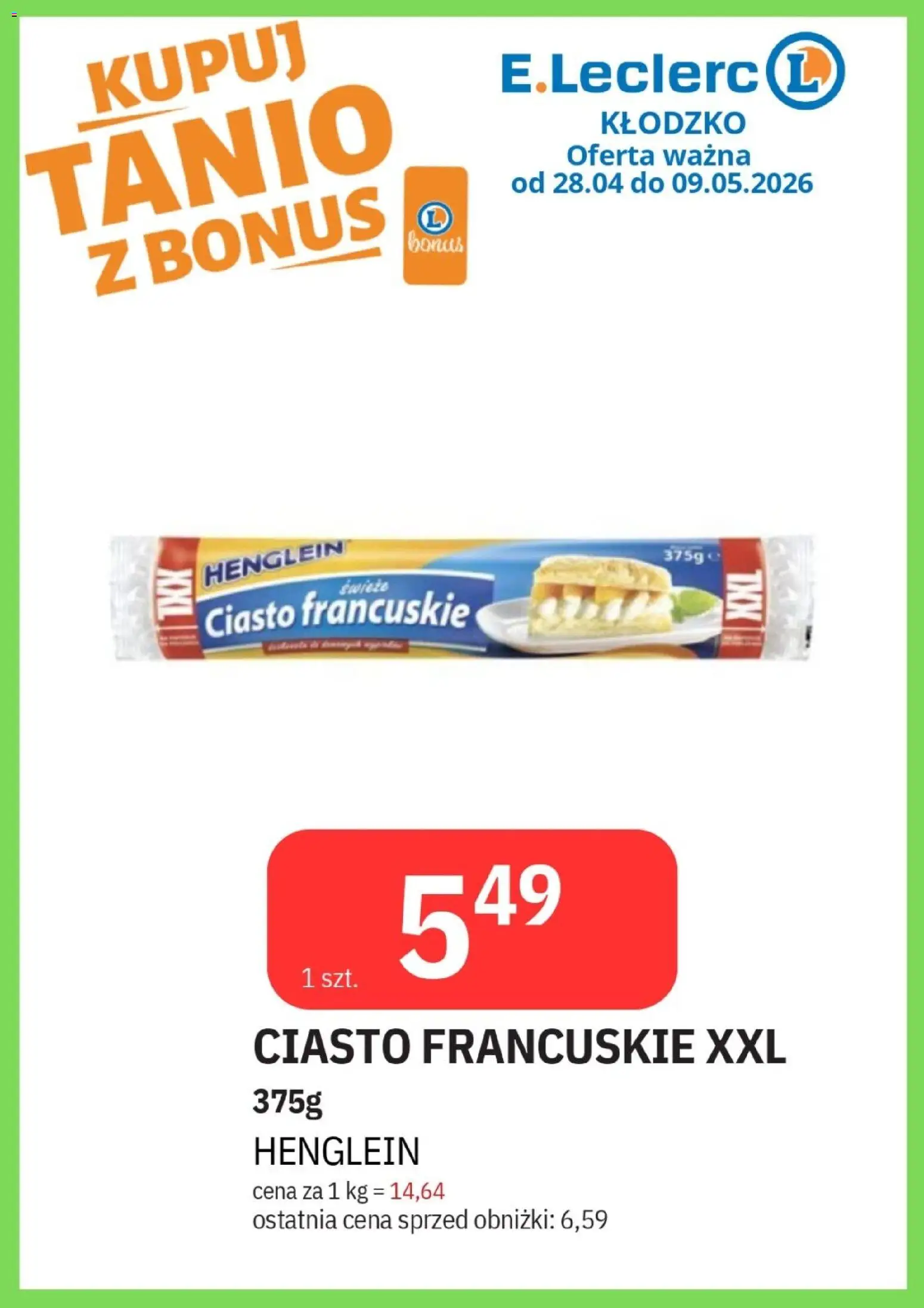 E.Leclerc gazetka - Kłodzko od 28.04.2026 | Strona: 30 | Produkty: Ciasto francuskie XXL, Ciasto francuskie, Ciasto