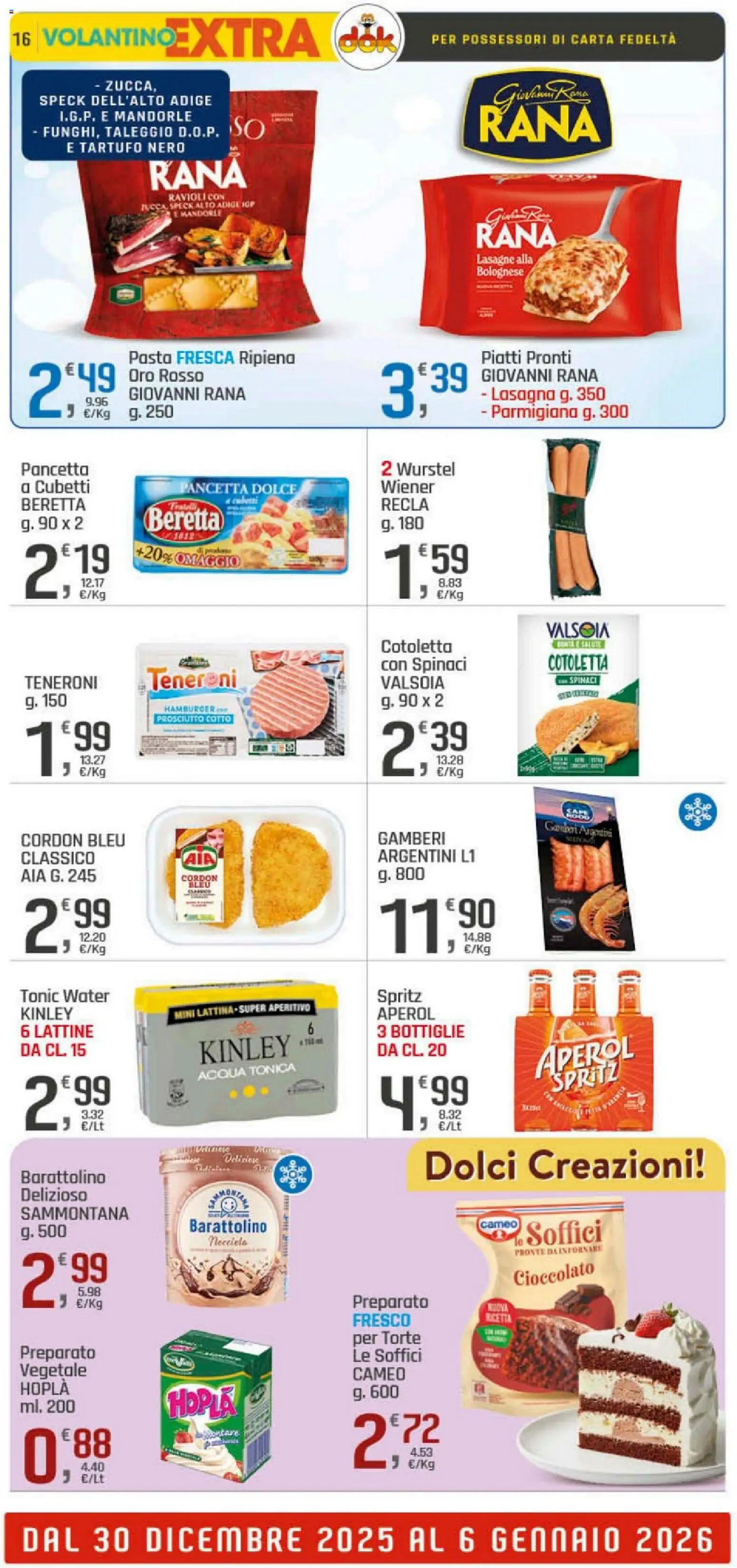 Volantino DOK del 30.12.2025 | Pagina: 16 | Prodotti: Speck, Acqua tonica, Wurstel, Hamburger