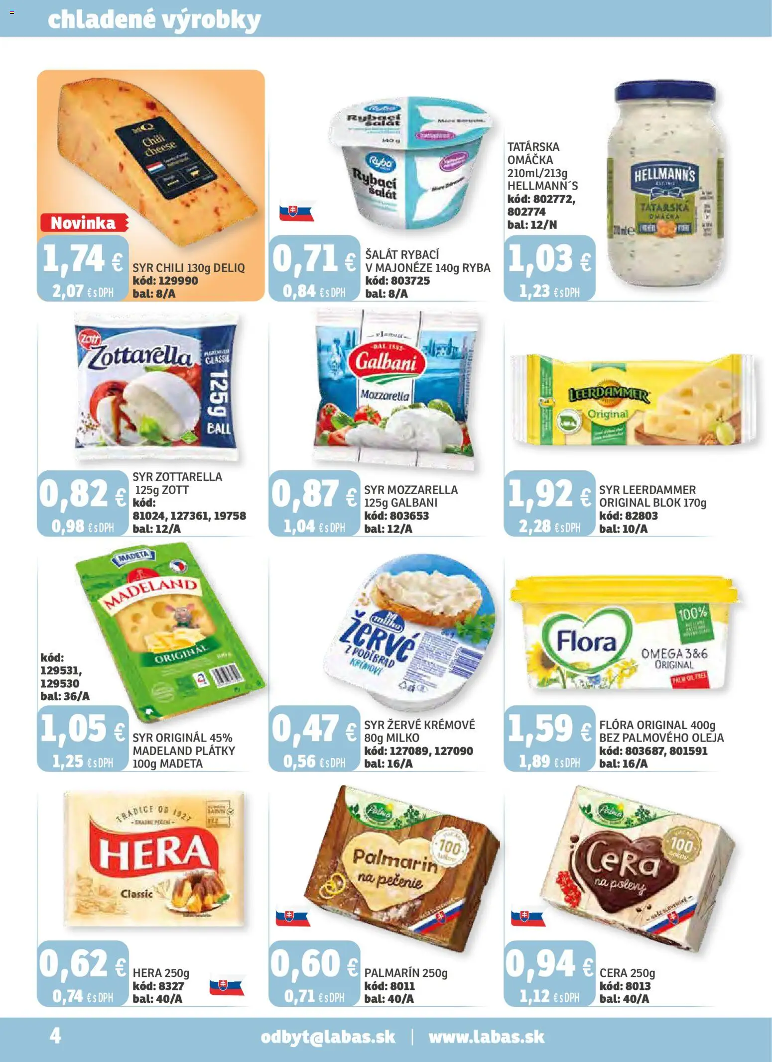 Nové Labaš akcie – leták je platný od 31.10.2025 | Strana: 4 | Produkty: Mozzarella, Omáčka, Flora, Hera