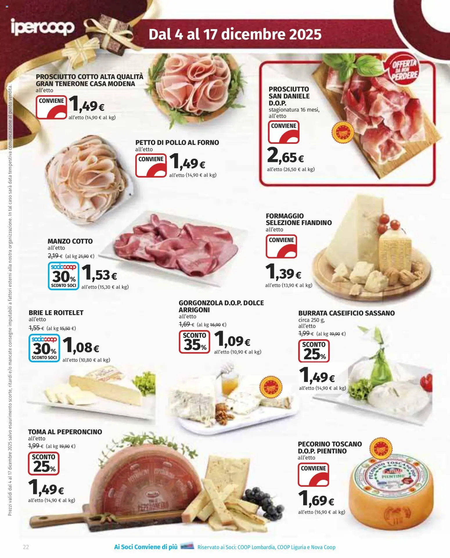 Volantino Ipercoop del 04.12.2025 | Pagina: 22 | Prodotti: Data, Forno, Gorgonzola, Pecorino