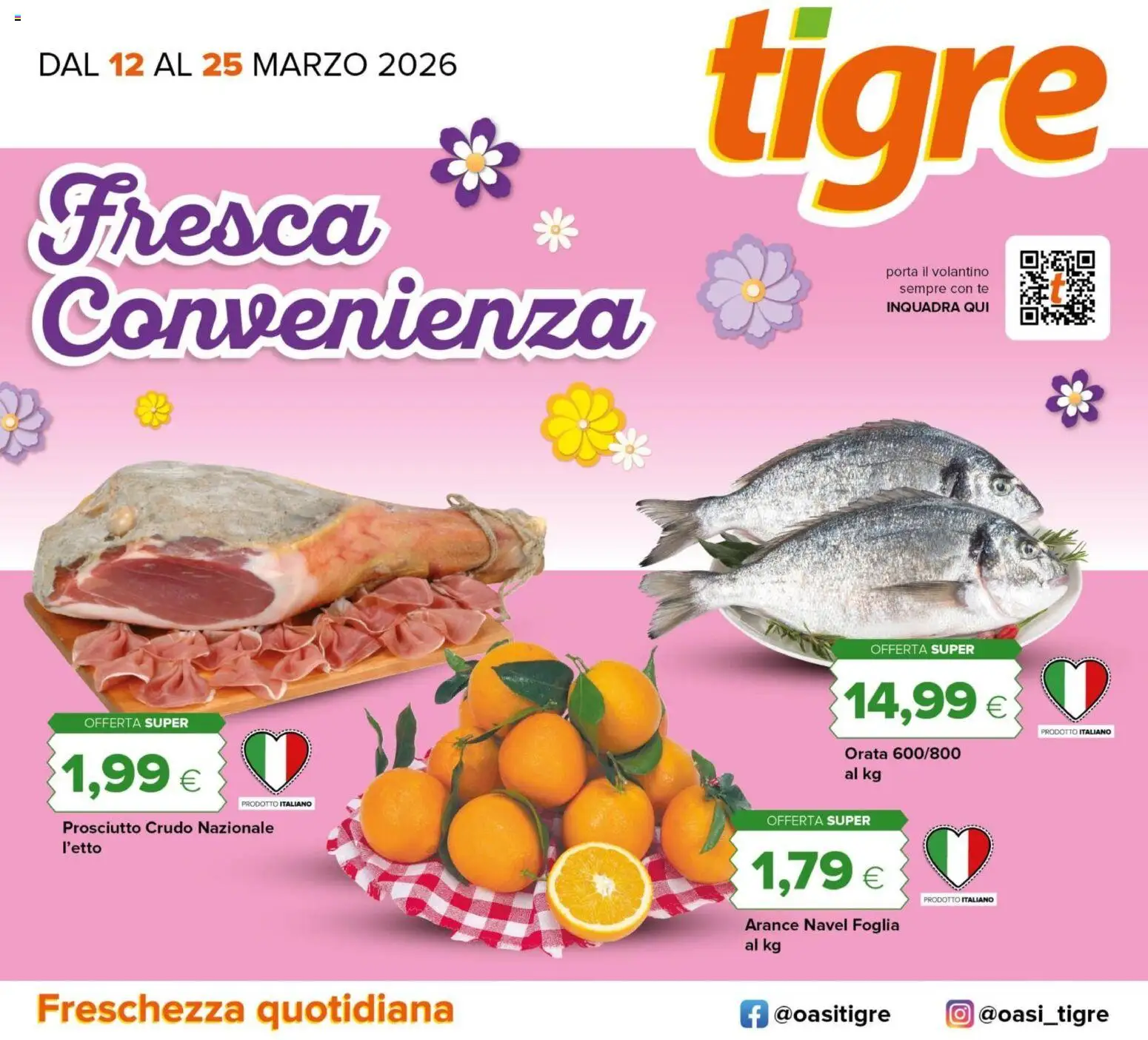 Volantino Tigre del 12.03.2026 | Pagina: 1 | Prodotti: Prosciutto Crudo, Arance, Tè, Orata