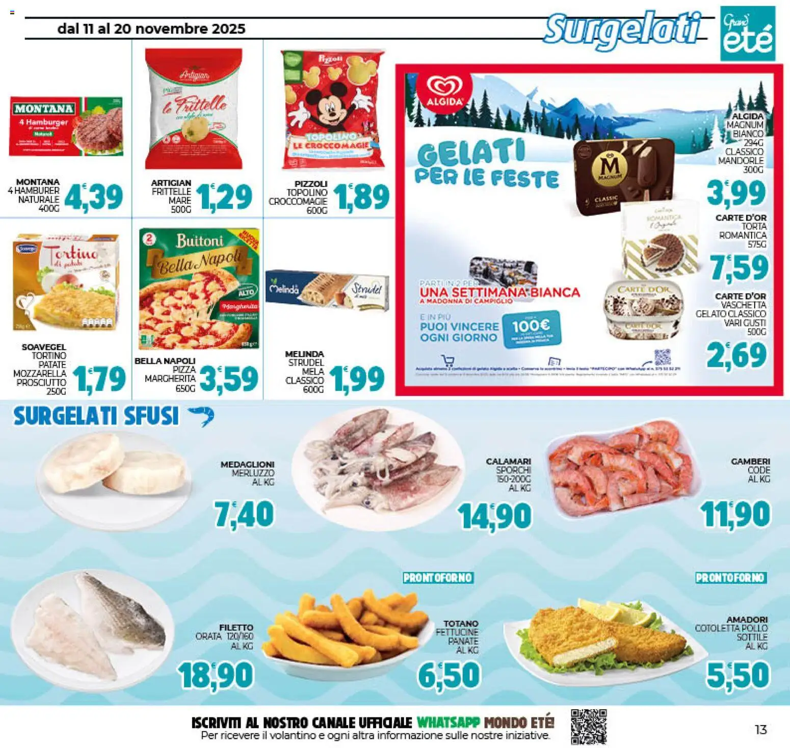 Volantino Eté del 11.11.2025 | Pagina: 13 | Prodotti: Merluzzo, Patate, Mozzarella, Totano