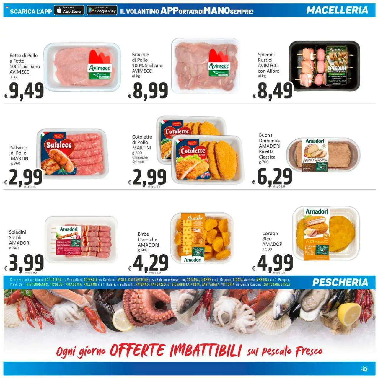 Volantino Paghi Poco del 06.08.2025 | Pagina: 9 | Prodotti: Petto di Pollo, Spinaci, Rustici, Spiedini