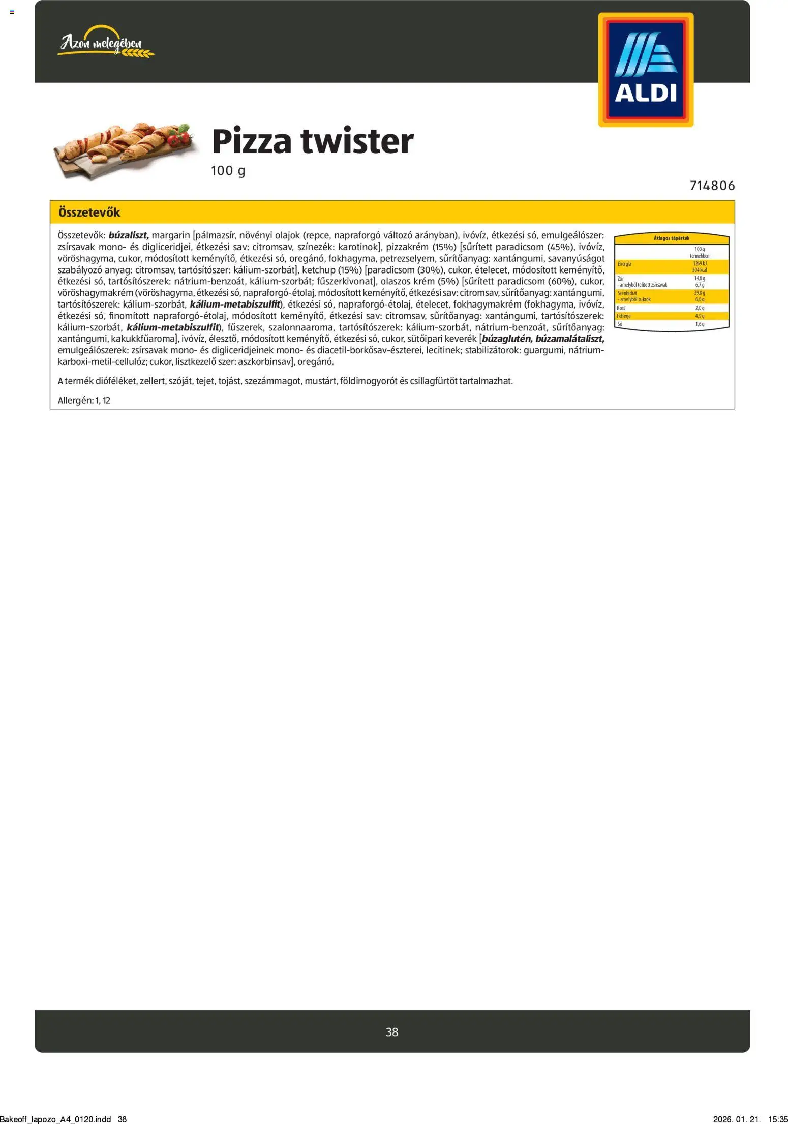Aldi akciós ujság - amely érvényes a következő dátumtól: 26.08.2024 | Oldal: 38 | Termékek: Margarin, Fehérje, Pogácsa, Rozskovász
