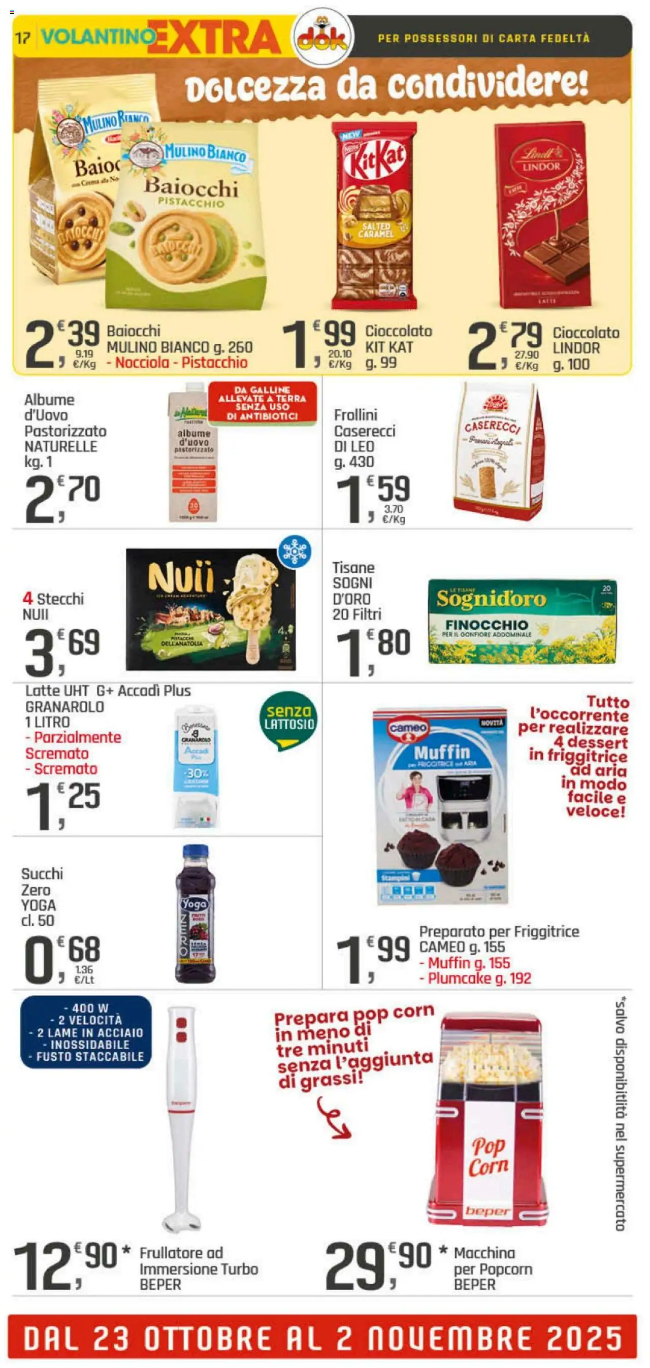 Volantino DOK del 23.10.2025 | Pagina: 17 | Prodotti: Crema, Frullatore, Muffin, Pistacchi