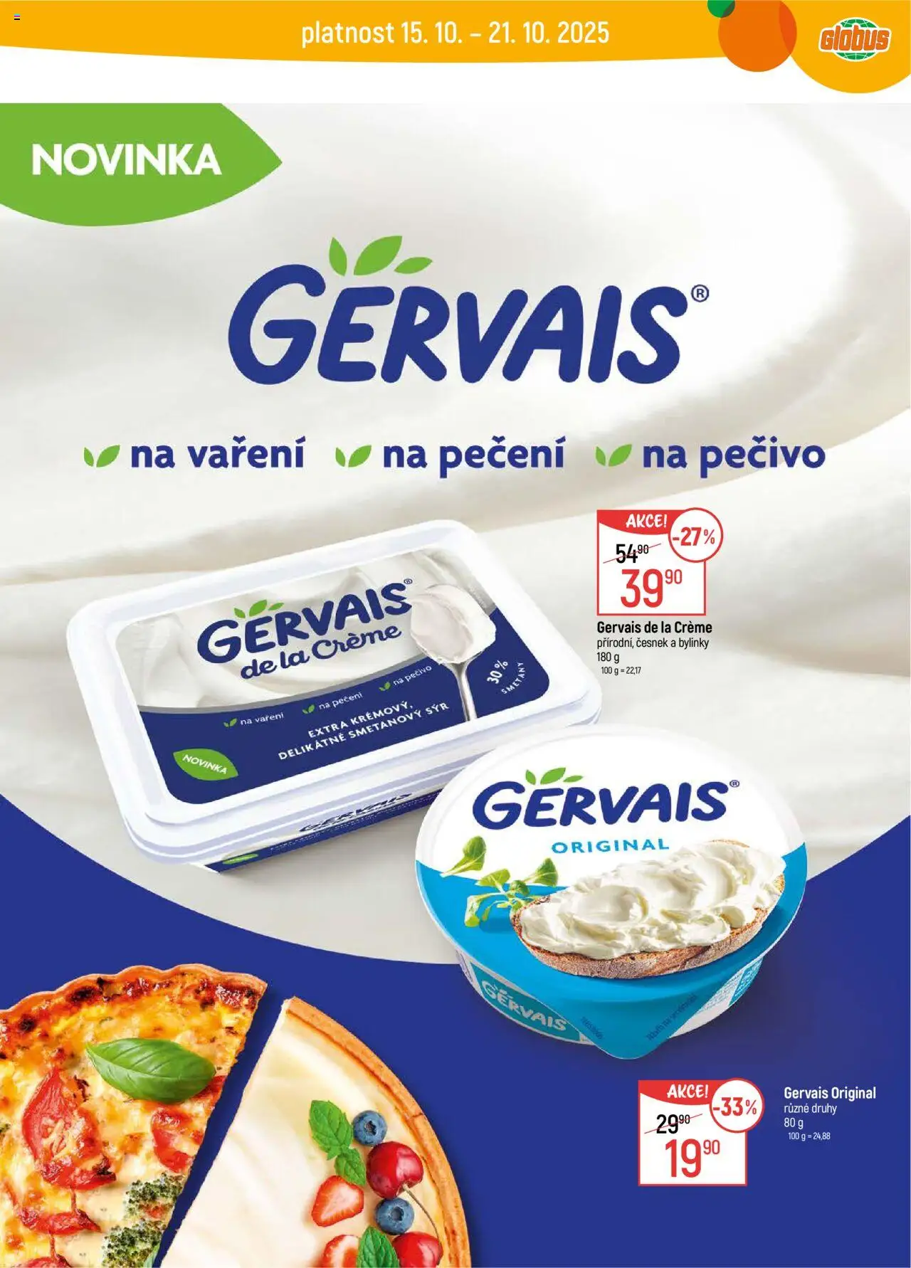 Globus leták - Liberec od 15.10.2025 | Strana: 22 | Produkty: Globus, Sýr, Pečivo, Gervais