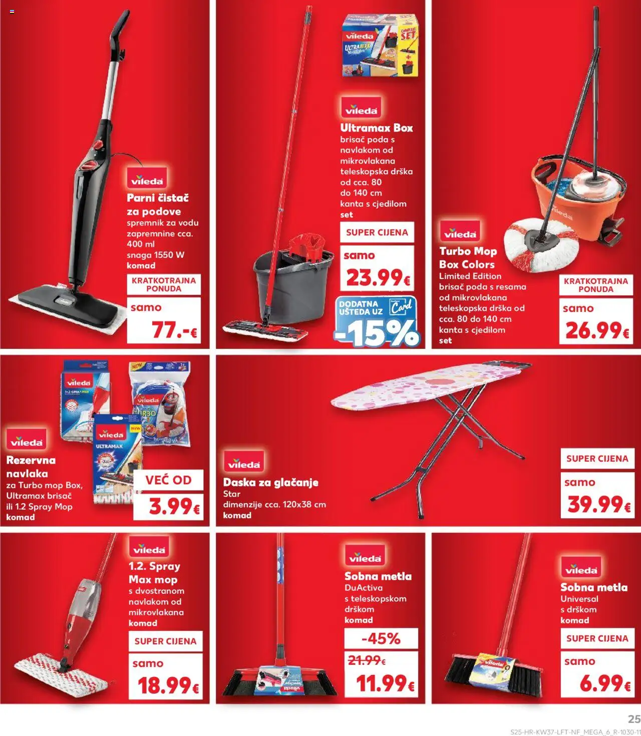 Kaufland katalog | vrijedi od 10.09.2025 | Stranica: 25 | Proizvodi: Kanta s cjedilom, Daska za glačanje, Parni čistač, Vileda