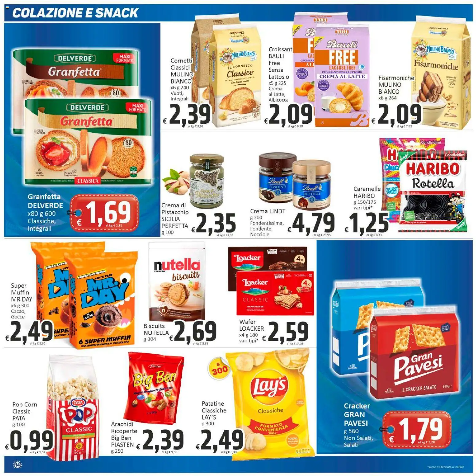 Volantino Paghi Poco del 20.02.2026 | Pagina: 14 | Prodotti: Latte, Muffin, Croissant, Arachidi