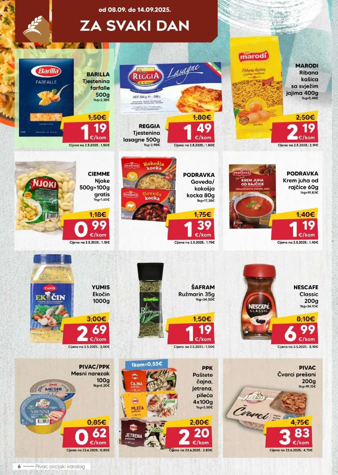 Pivac katalog | vrijedi od 08.09.2025 | Stranica: 6 | Proizvodi: Čvarci, Nescafe, Podravka, Juha