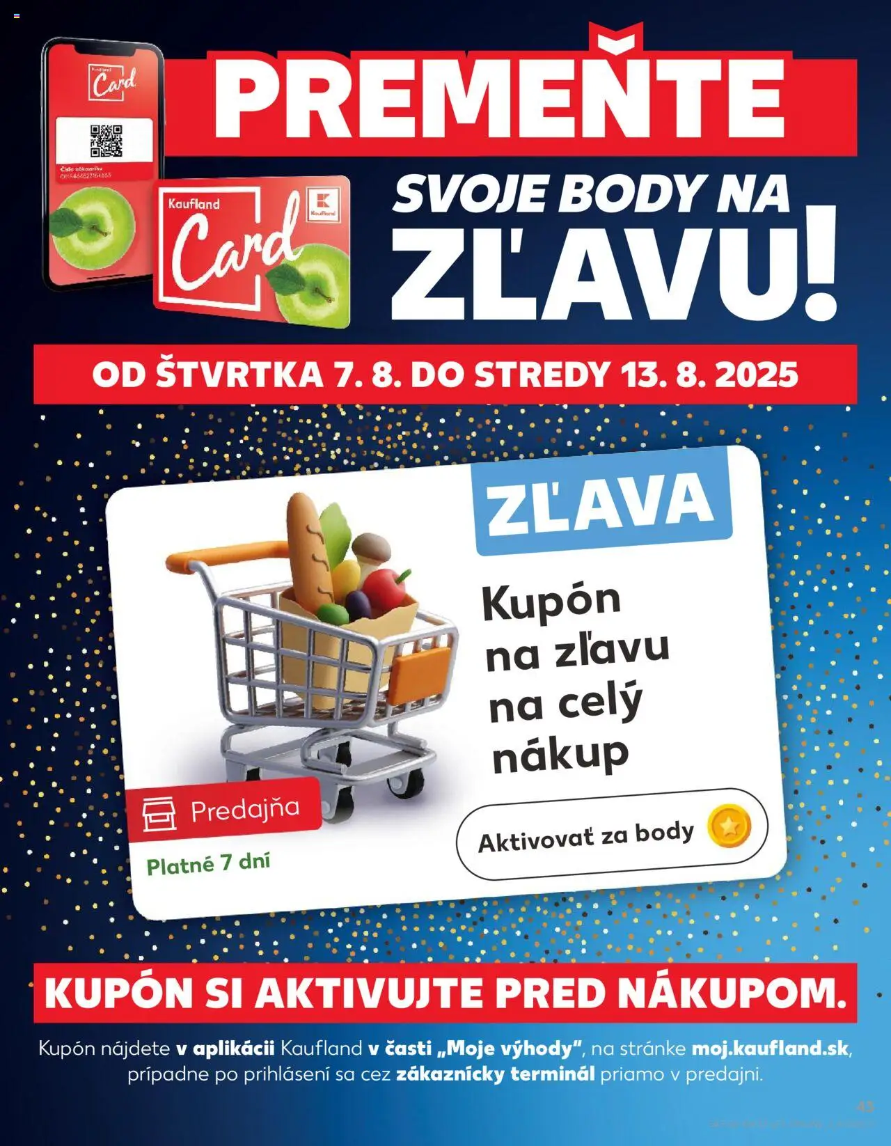 Kaufland SK akciós ujság - amely érvényes a következő dátumtól: 07.08.2025 | Oldal: 43 | Termékek: Body