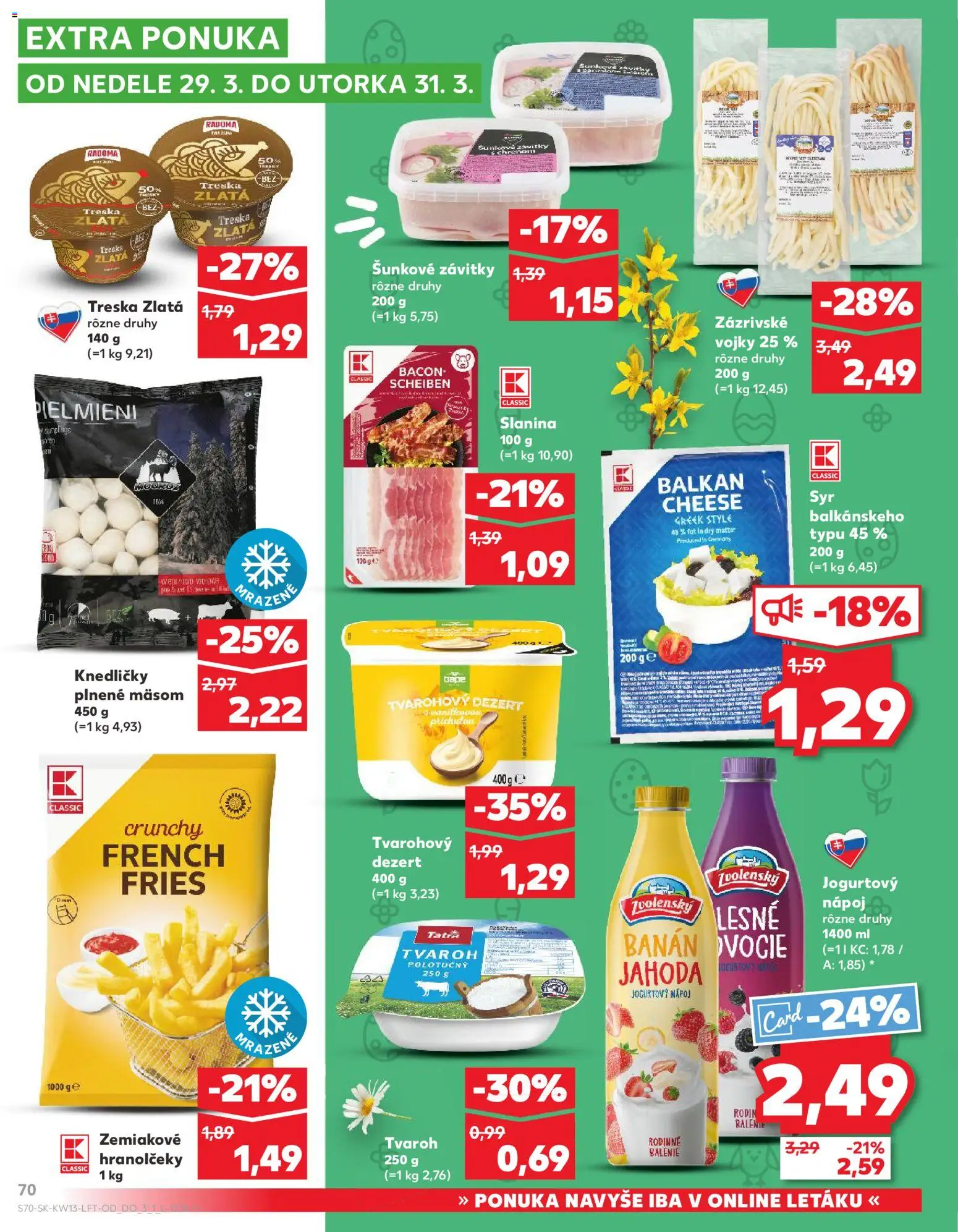 Kaufland SK akciós ujság - amely érvényes a következő dátumtól: 26.03.2026 | Oldal: 70 | Termékek: Bacon, Banán