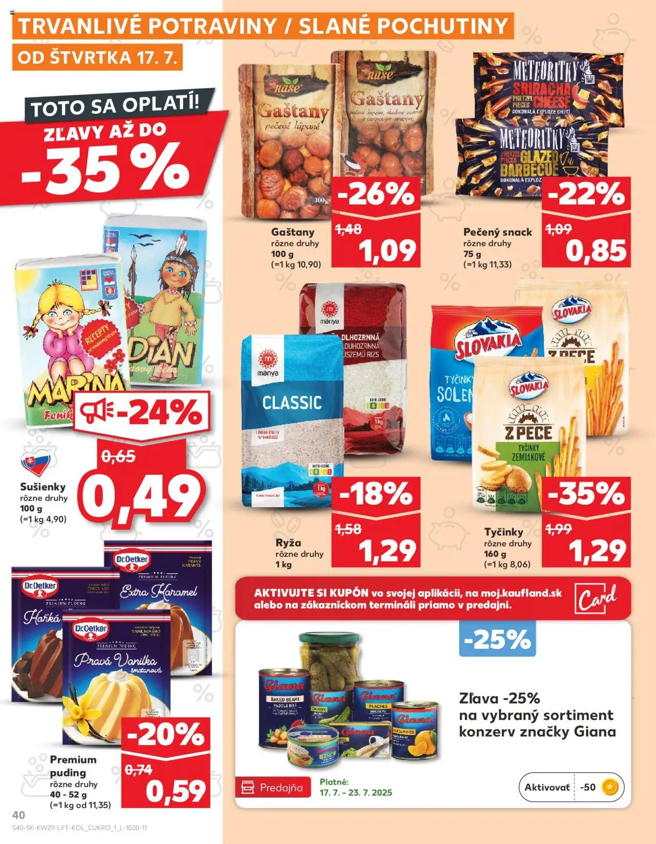 Nové Kaufland akcie – leták je platný od 17.07.2025 | Strana: 40 | Produkty: Gaštany, Ryža, Puding