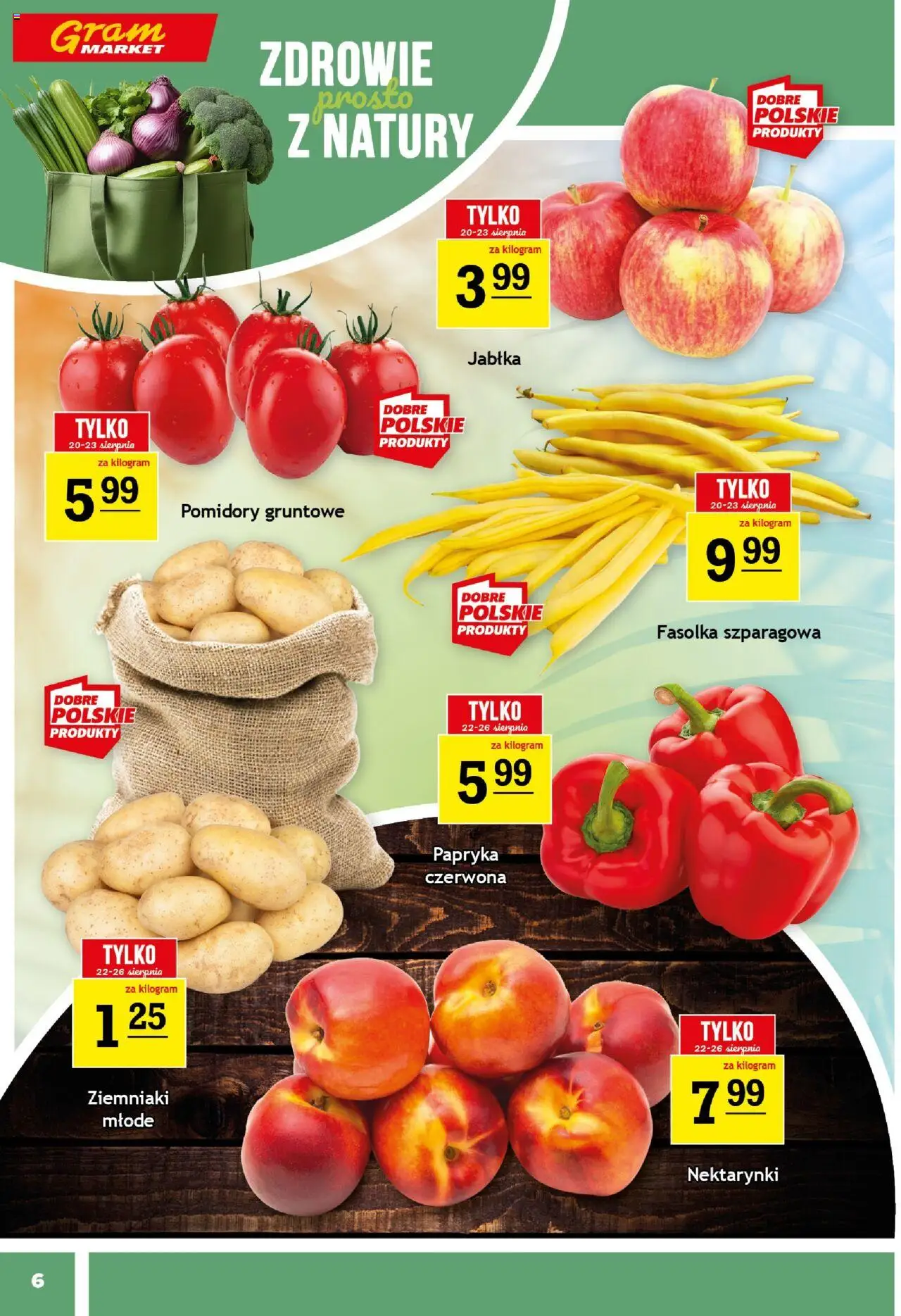 Gram Market Gazetka od 20.08.2025 | Strona: 6 | Produkty: Papryka, Fasolka szparagowa, Jabłka, Ziemniaki