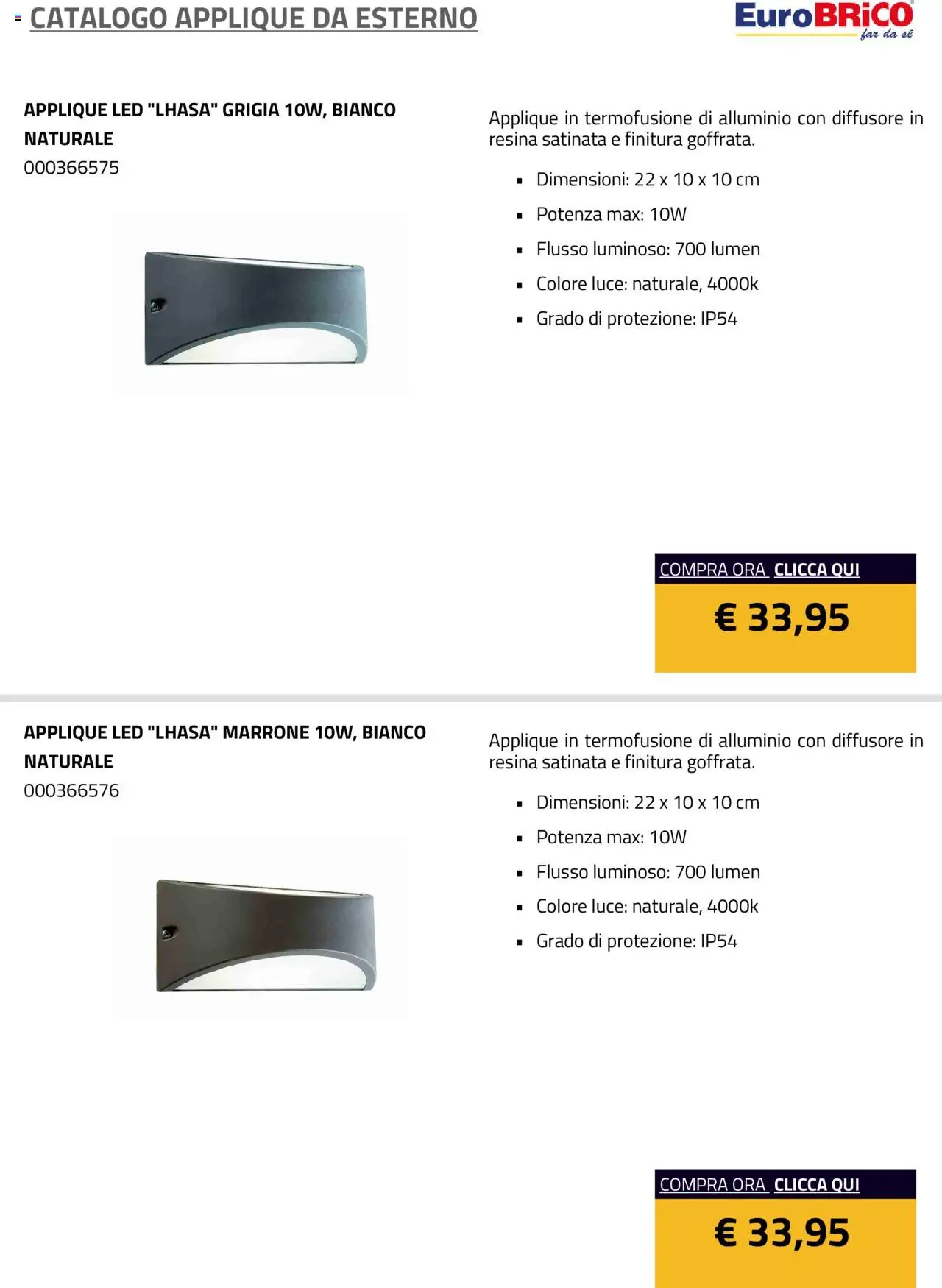 Volantino Eurobrico del 23.07.2025 | Pagina: 15 | Prodotti: Alluminio