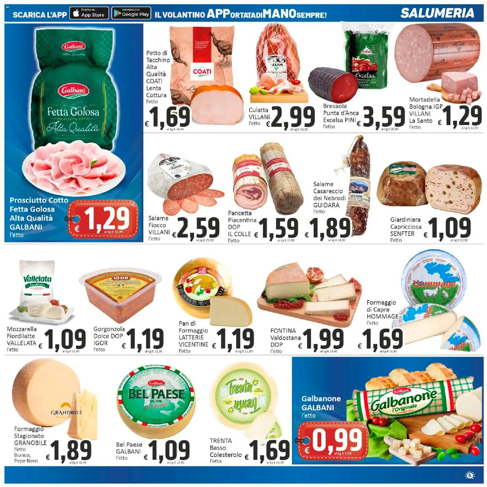 Volantino Paghi Poco del 19.02.2026 | Pagina: 5 | Prodotti: Tacchino, Pepe, Mozzarella, Prosciutto