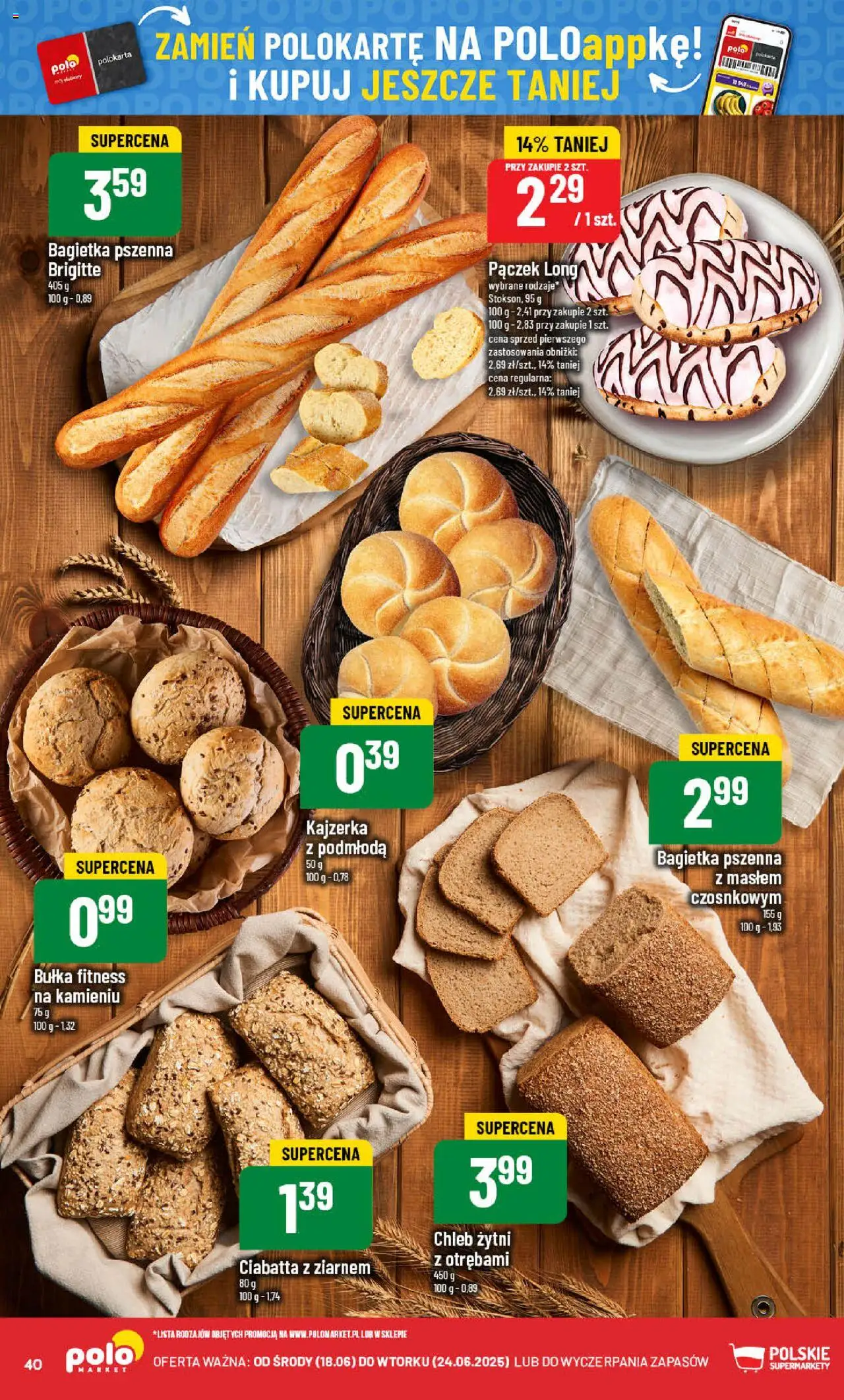 POLOmarket Gazetka od 18.06.2025 | Strona: 40 | Produkty: Chleb żytni, Bułka fitness, Bułka, Bagietka