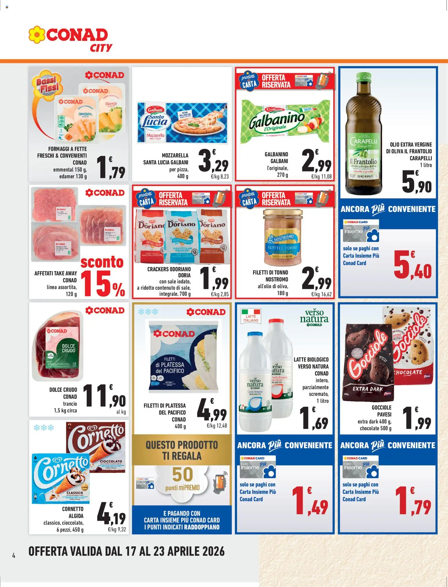 Volantino Conad del 17.04.2026 | Pagina: 4 | Prodotti: Pizza, Latte, Olio, Olive