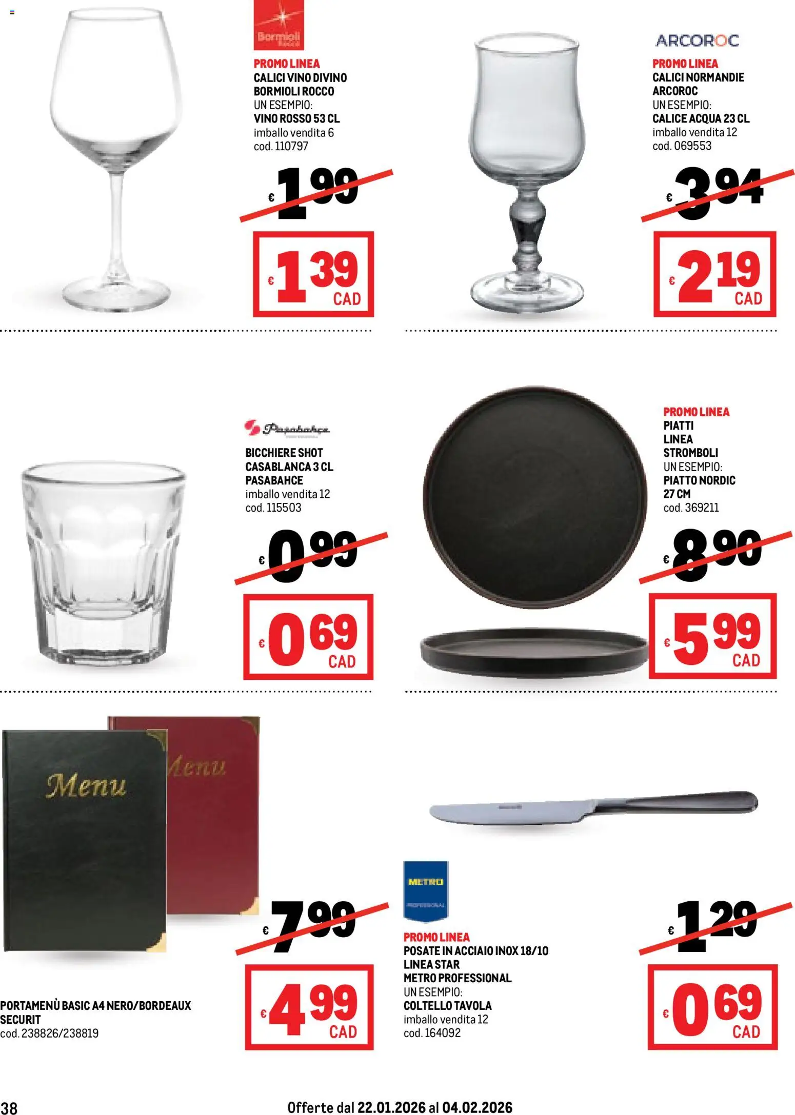 Volantino Metro del 22.01.2026 | Pagina: 38 | Prodotti: Calice, Posate, Acqua, Vino rosso