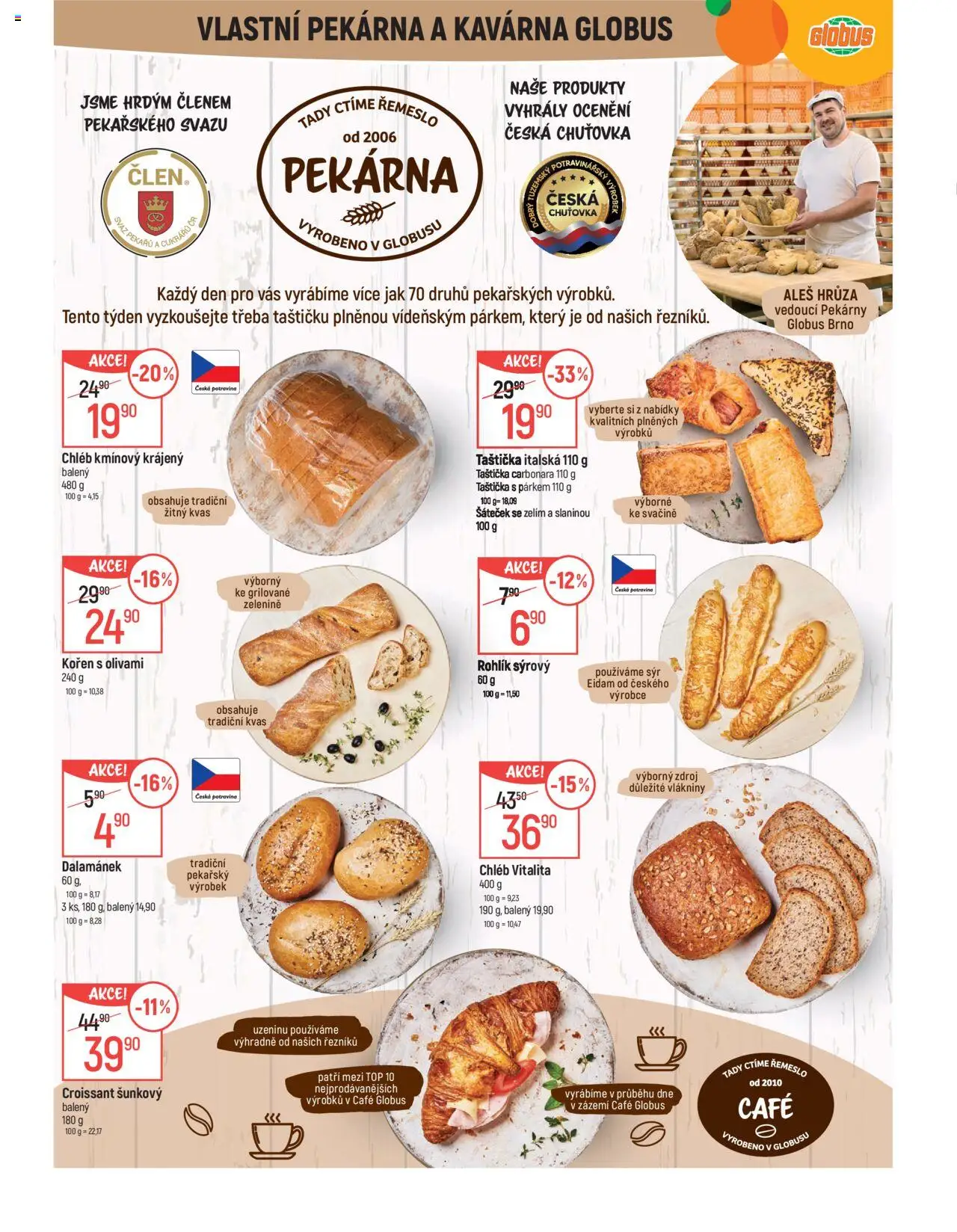Globus leták - Brno od 06.08.2025 | Strana: 6 | Produkty: Rohlík, Eidam, Croissant, Dalamánek