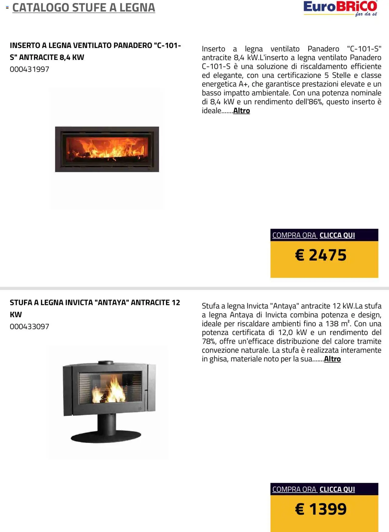 Volantino Eurobrico del 23.07.2025 | Pagina: 36 | Prodotti: Stufa a legna, Stufa