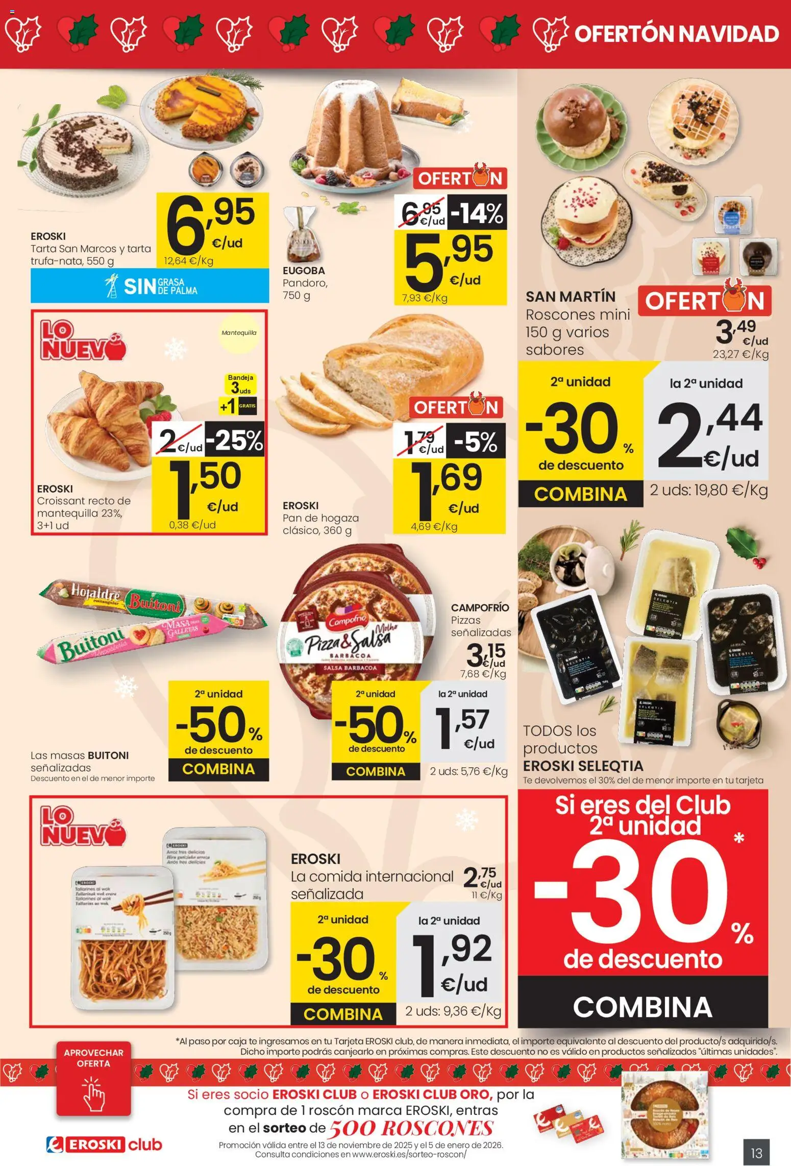 Eroski - Ofertón Navidad  │ válido desde el 27.11.2025 | Página: 13 | Productos: Croissant, Té, Galletas, Συσκευή ροής