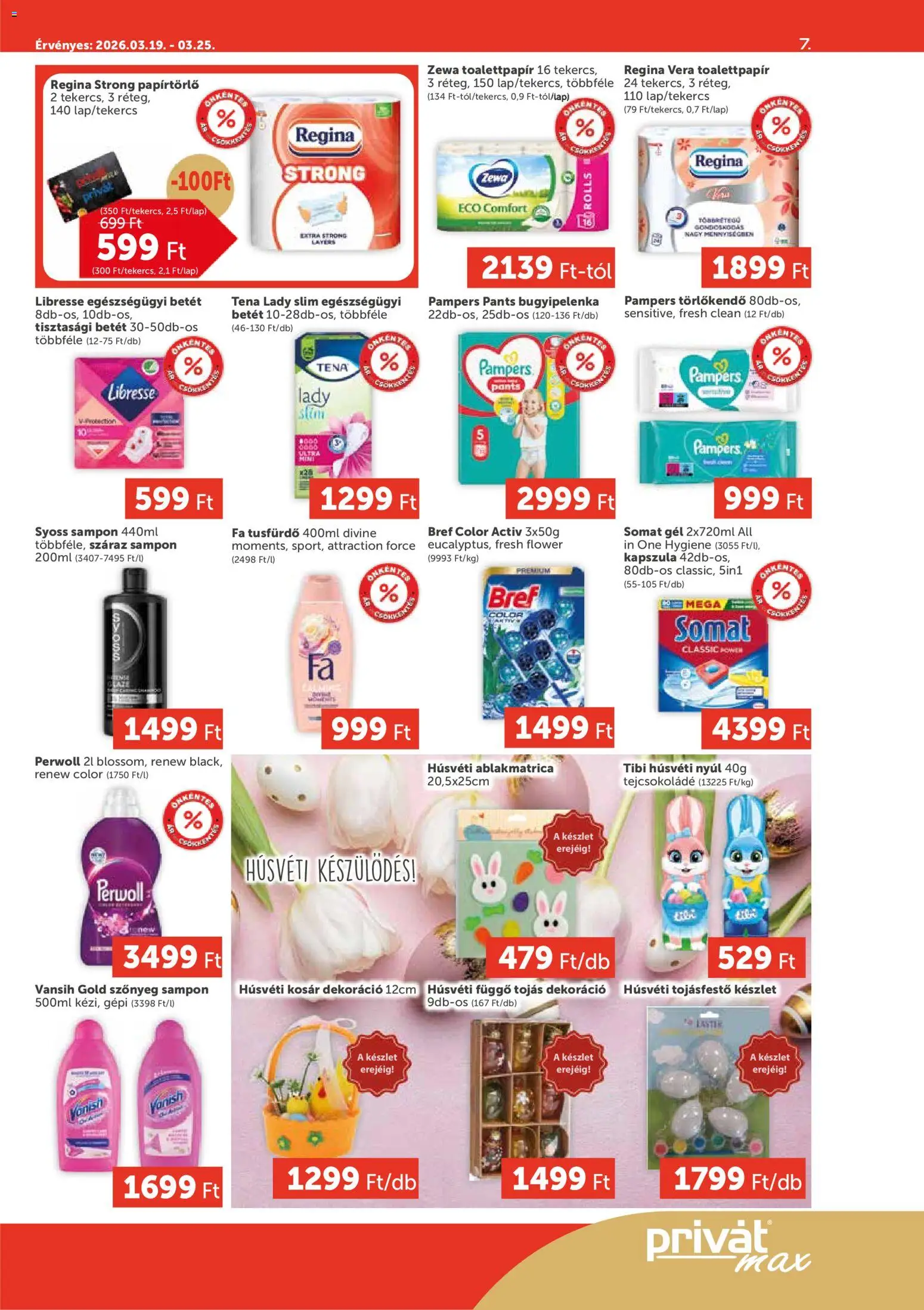 PRIVÁT akciós ujság - amely érvényes a következő dátumtól: 19.03.2026 | Oldal: 7 | Termékek: Somat, Tisztasági betét, Szőnyeg, Dekoráció