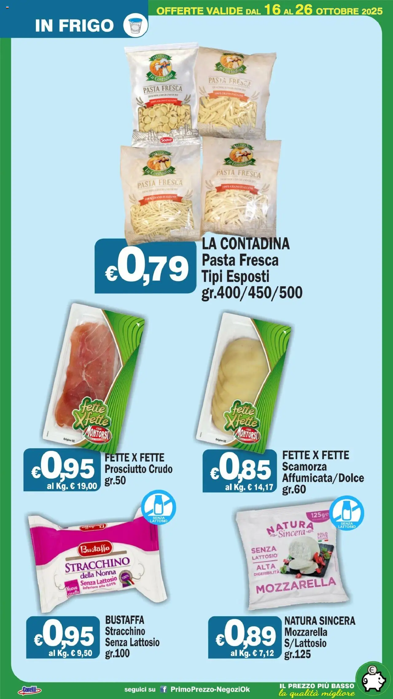 Volantino Primo Prezzo del 16.10.2025 | Pagina: 43 | Prodotti: Prosciutto Crudo, Mozzarella, Prosciutto, Pasta