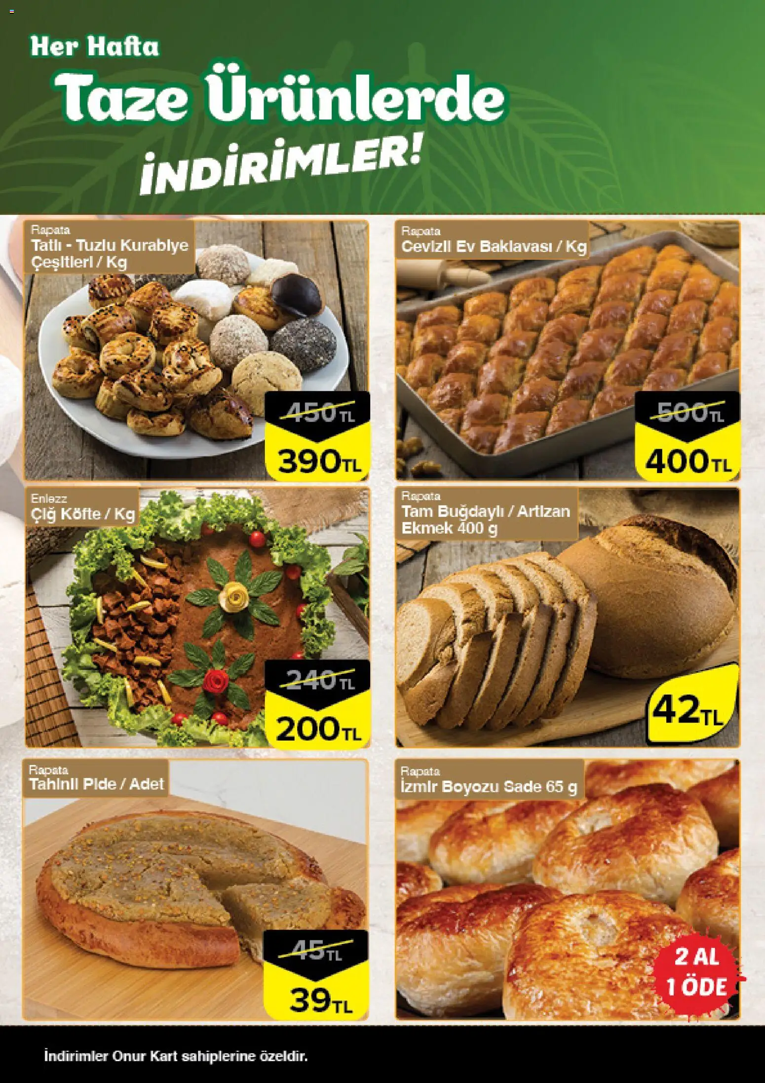 Onur Market Taze Ürünlerde İndirimler - Bursa - 15.01.2026 tarihinden itibaren geçerlidir | Sayfa: 4 | Ürünler: Ekmek