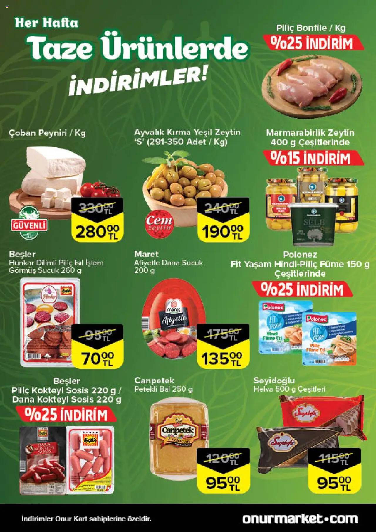Onur Market Taze Ürünlerde İndirimler - İstanbul - 09.10.2025 tarihinden itibaren geçerlidir | Sayfa: 2 | Ürünler: Sosis, Piliç, Piliç bonfile, Zeytin