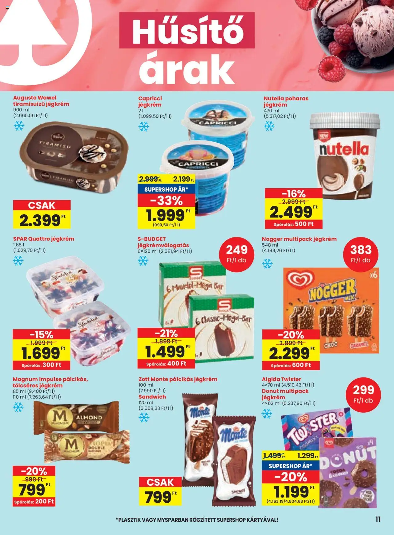 Spar akciós ujság - amely érvényes a következő dátumtól: 21.08.2025 | Oldal: 11 | Termékek: Tiramisu, Nutella, Jégkrém, Pálcikás jégkrém
